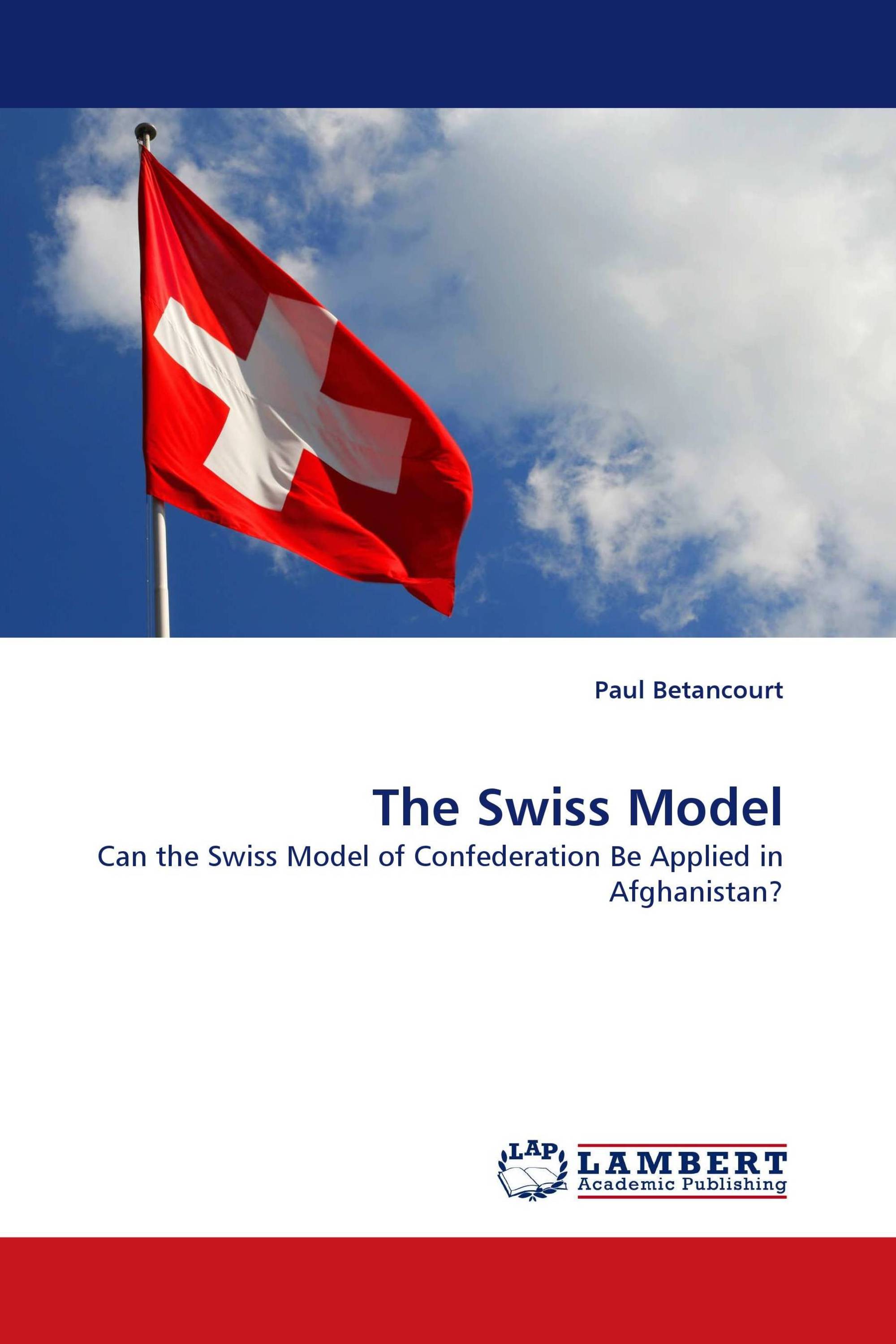 The Swiss Model