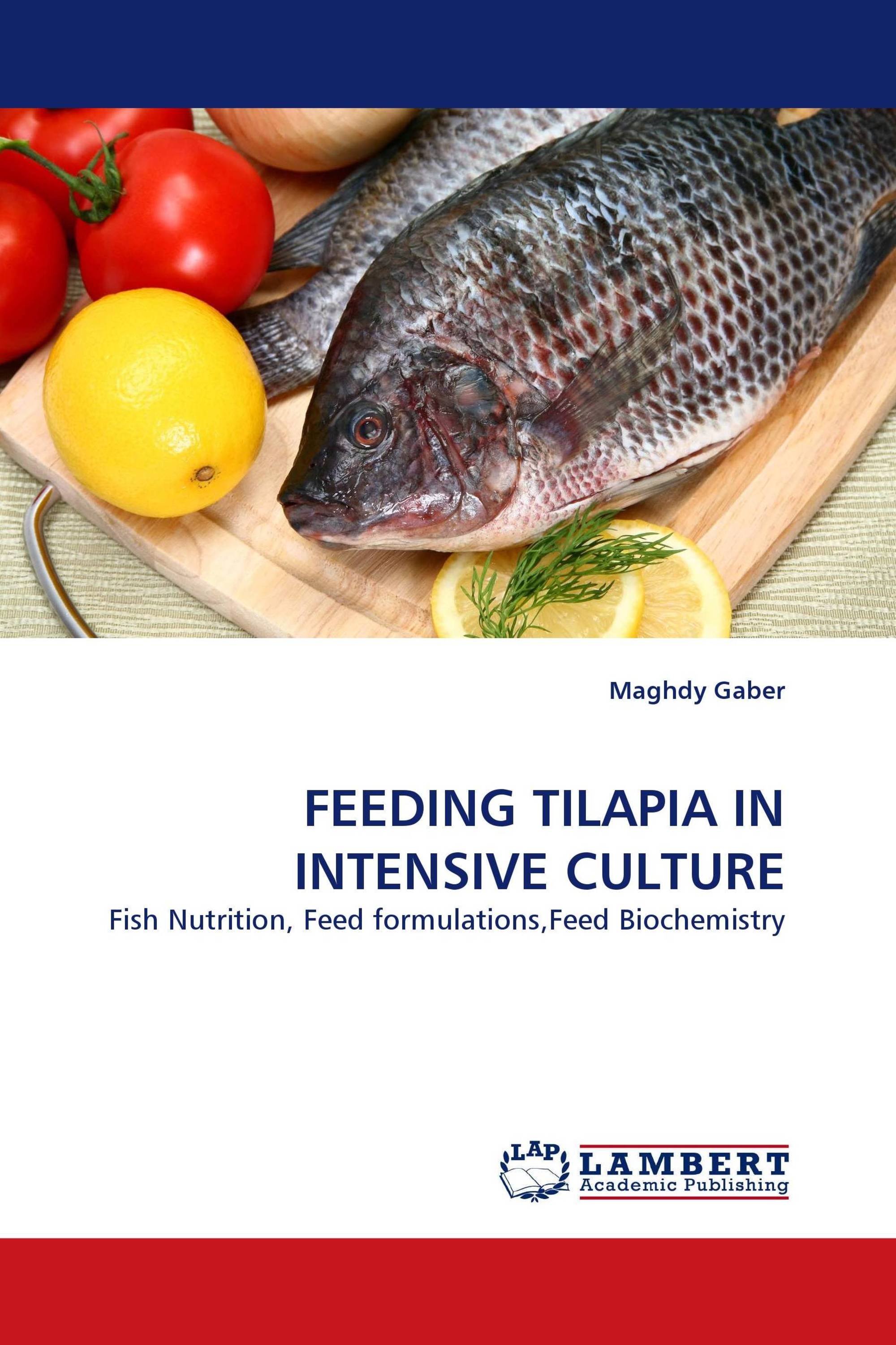 FEEDING TILAPIA IN INTENSIVE CULTURE