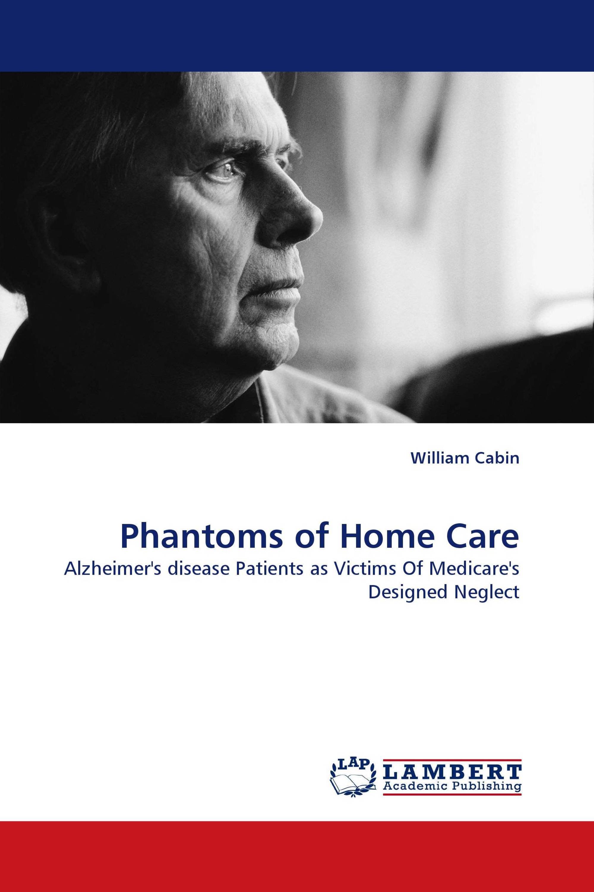 Phantoms of Home Care