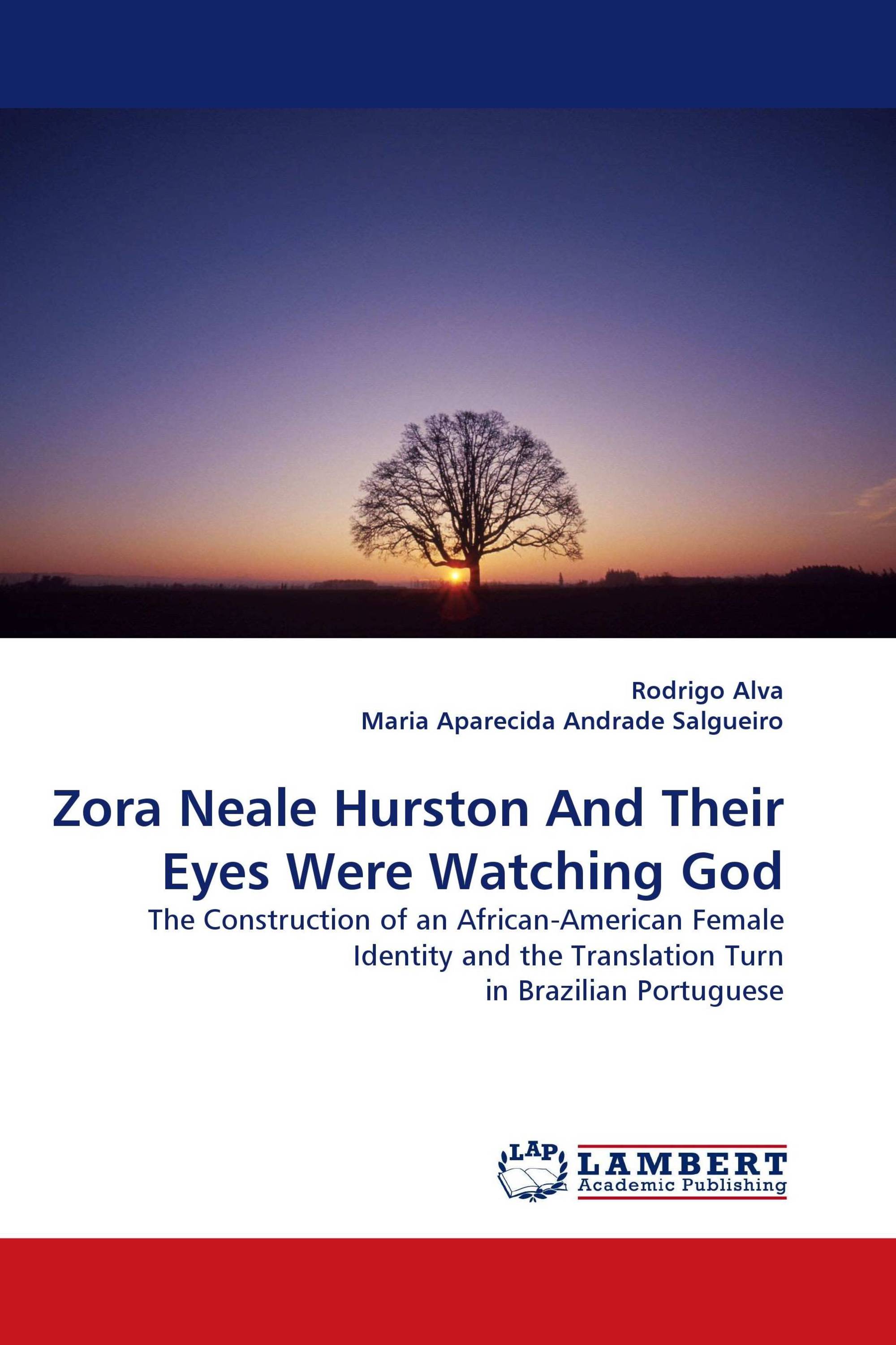 Zora Neale Hurston And Their Eyes Were Watching God