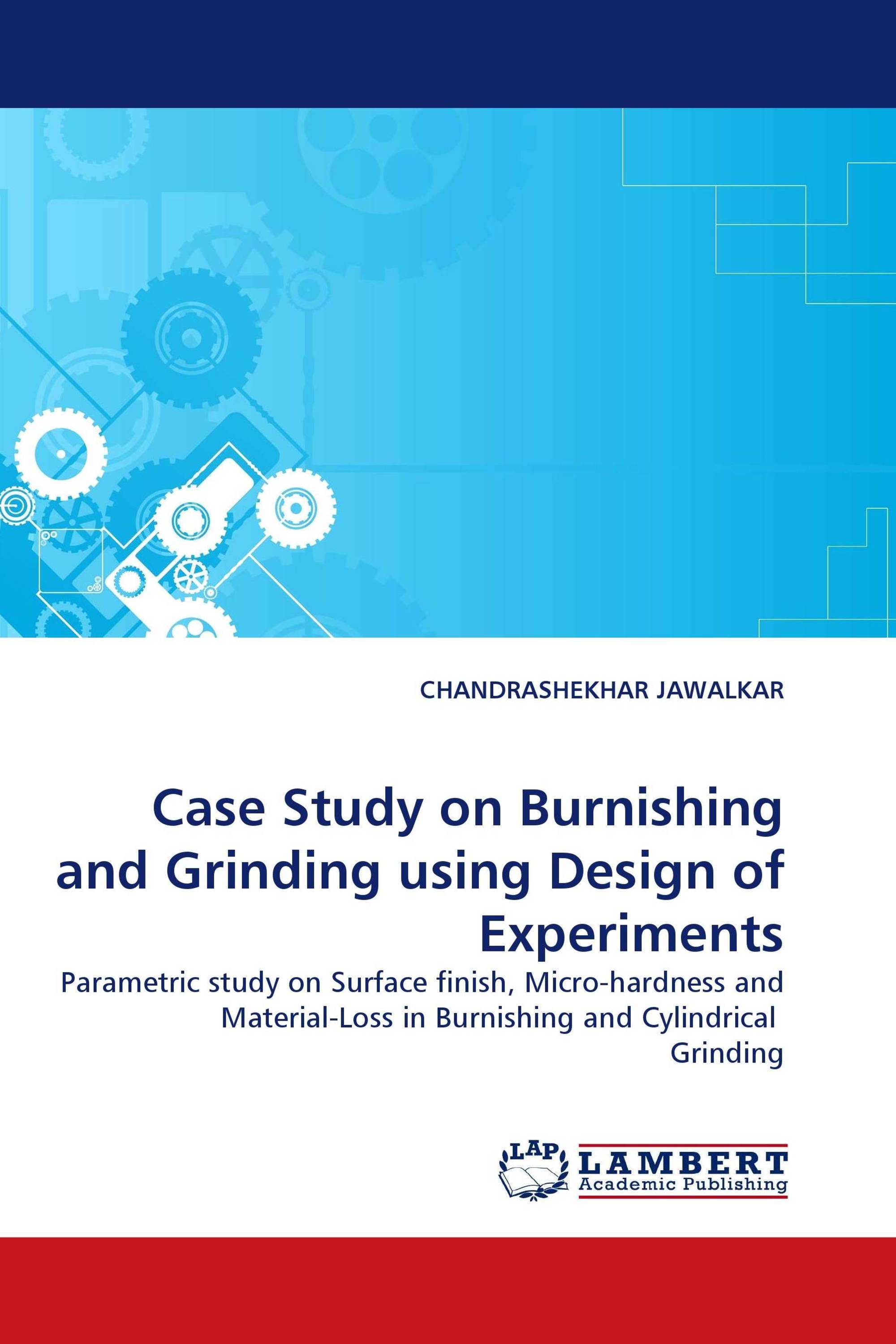 Case Study on Burnishing and Grinding using Design of Experiments