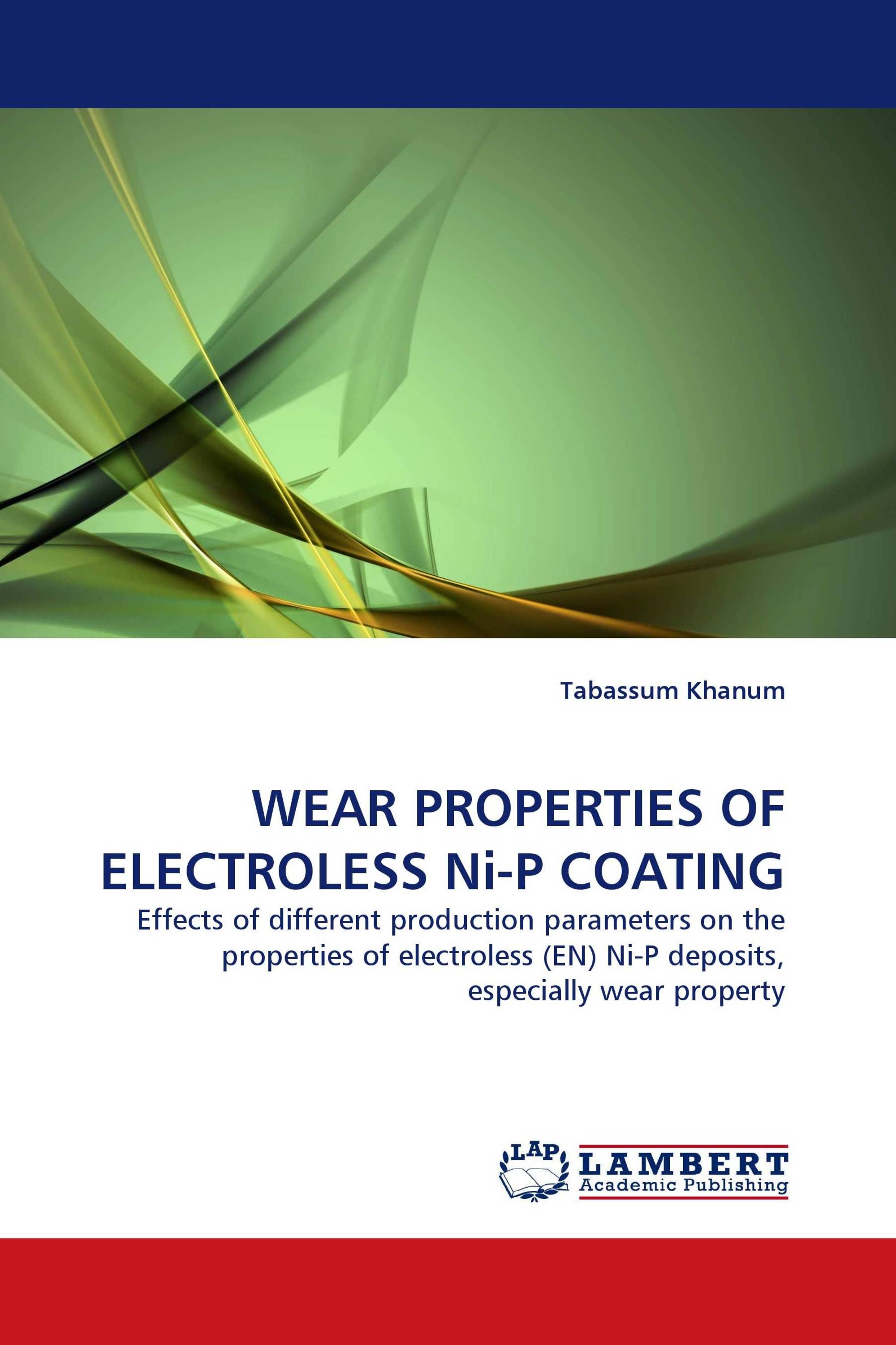 WEAR PROPERTIES OF ELECTROLESS Ni-P COATING