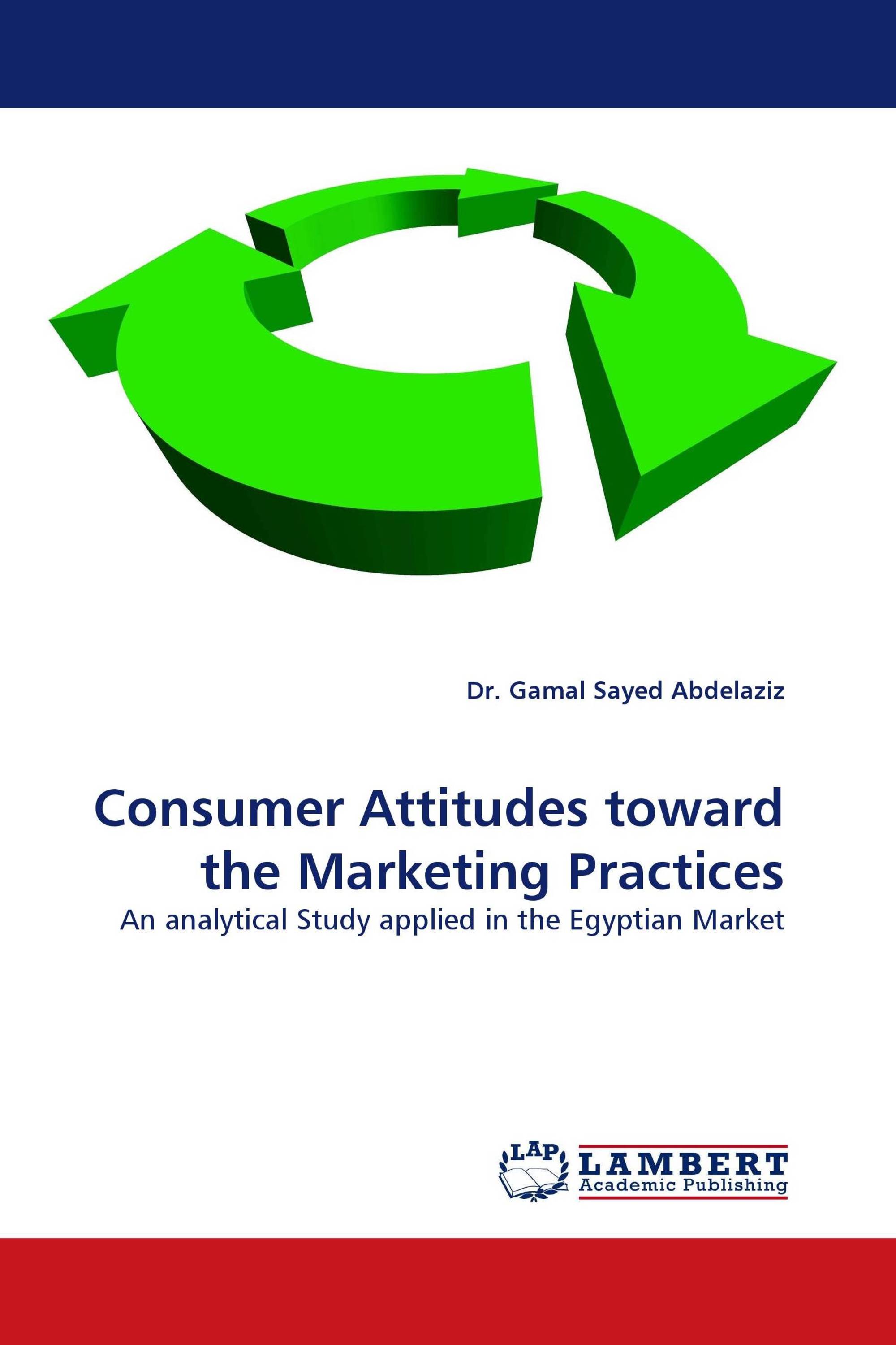 Consumer Attitudes toward the Marketing Practices