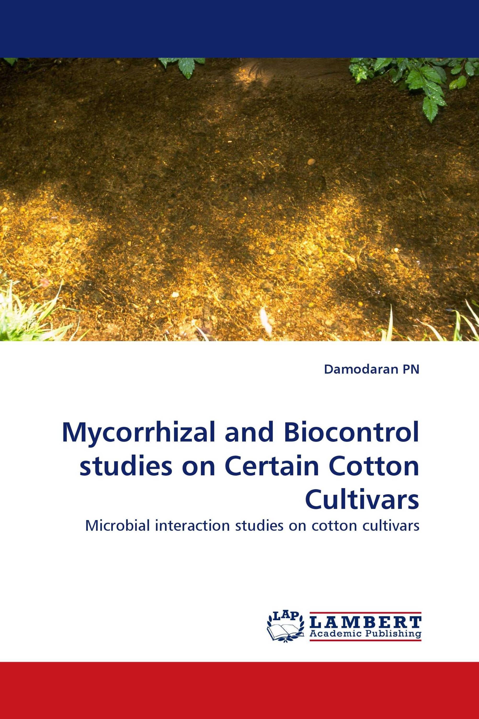 Mycorrhizal and Biocontrol studies on Certain Cotton Cultivars