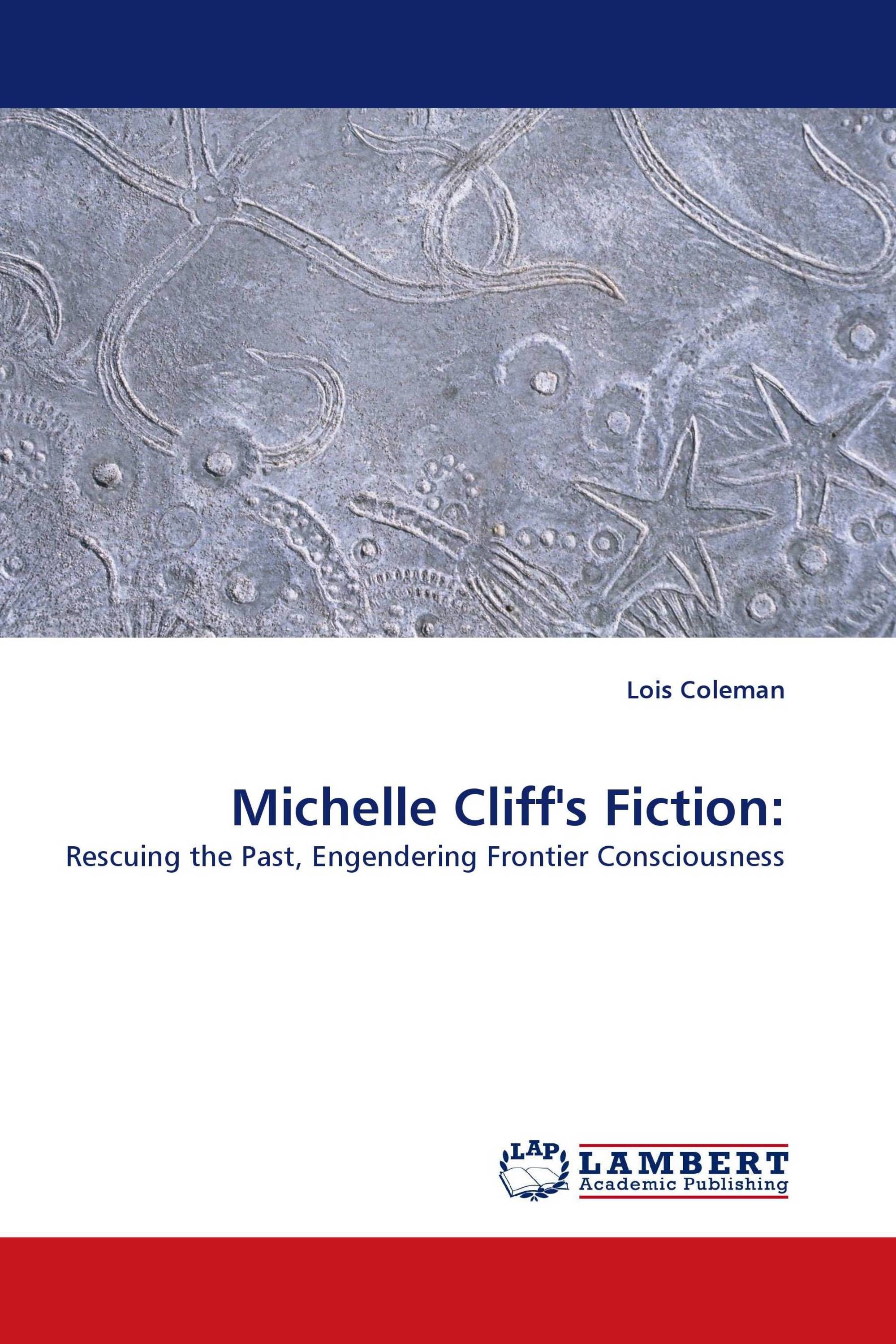 Michelle Cliff''s Fiction: