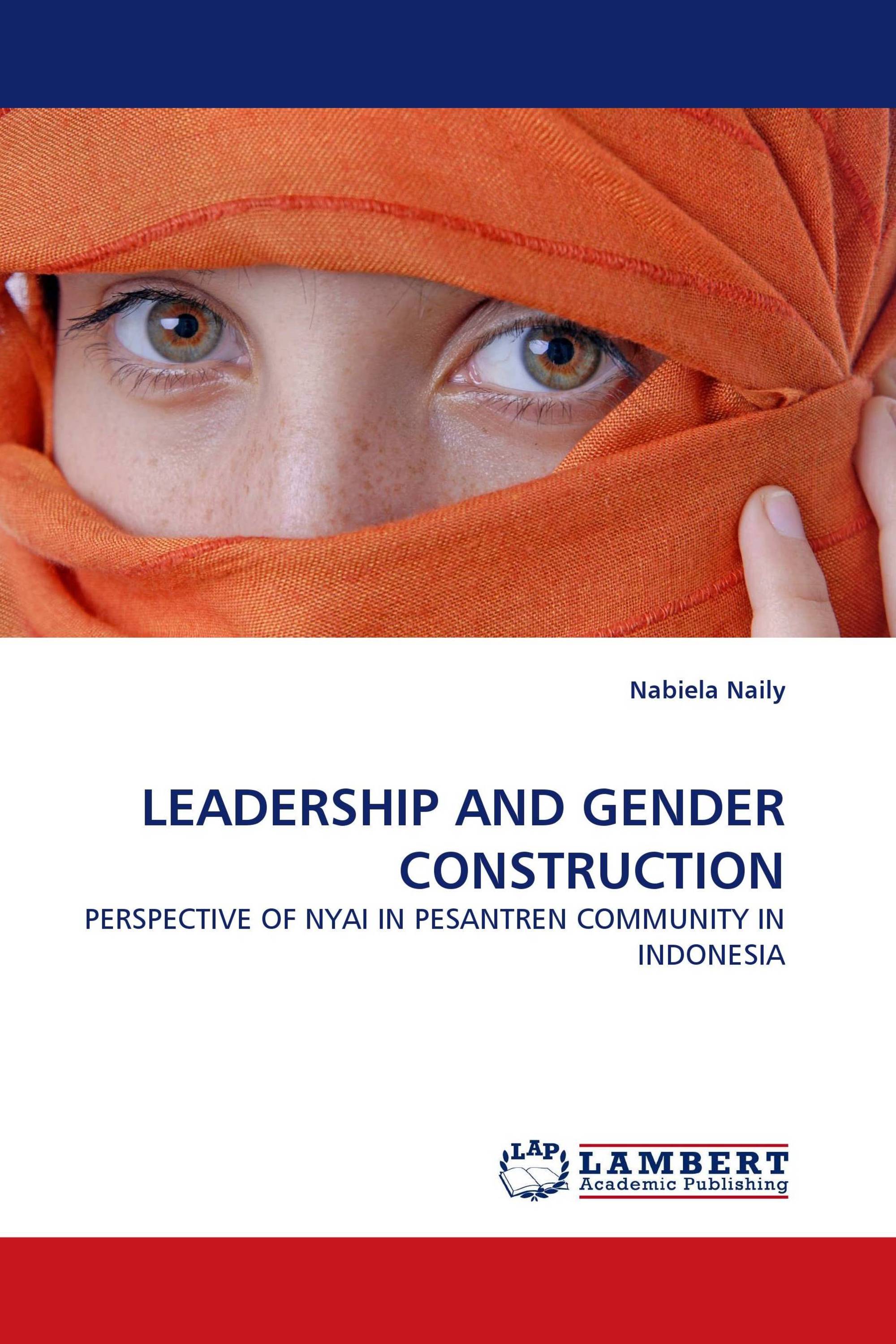 LEADERSHIP AND GENDER CONSTRUCTION