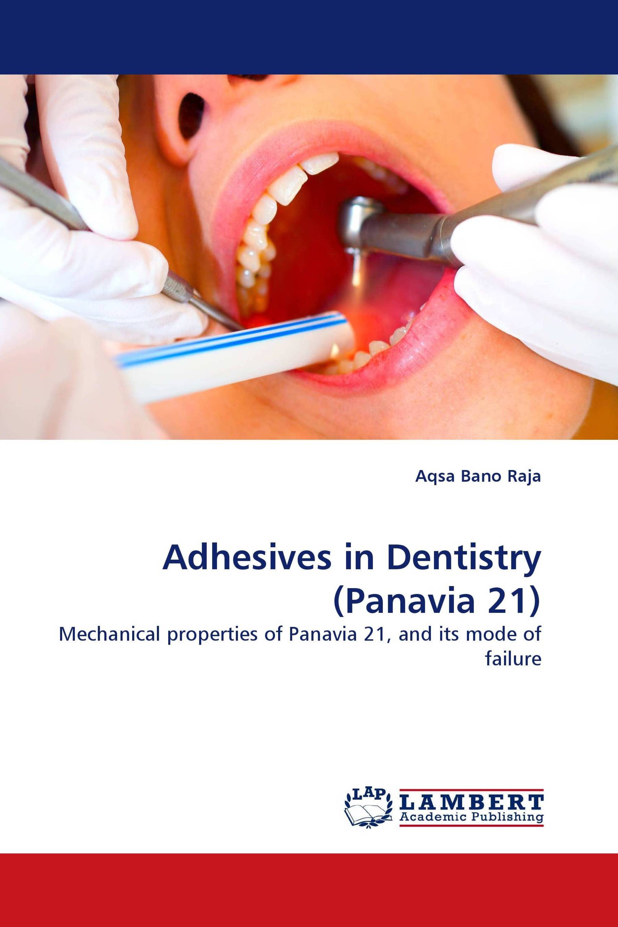 Adhesives in Dentistry (Panavia 21)