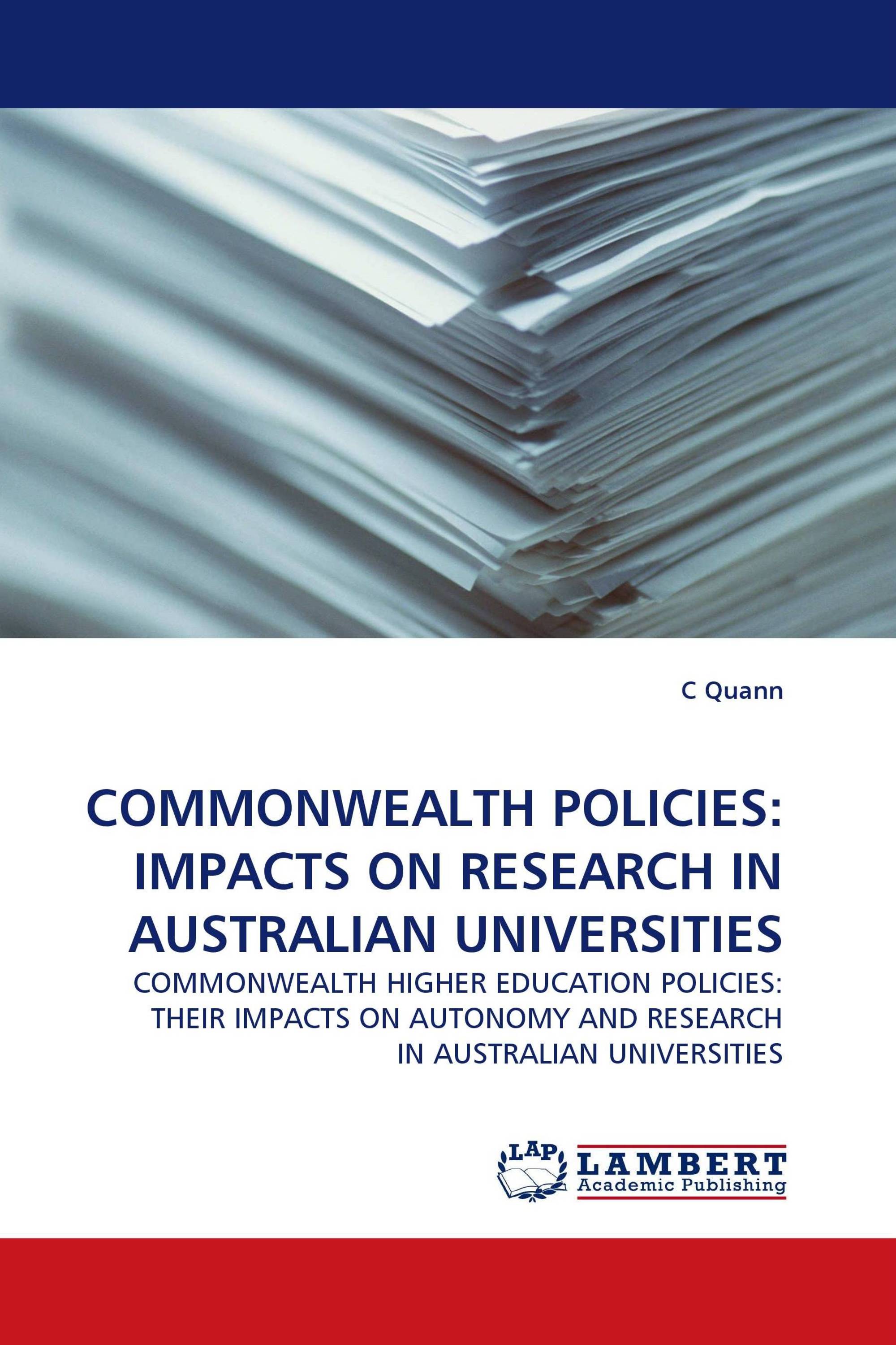 COMMONWEALTH POLICIES: IMPACTS ON RESEARCH IN AUSTRALIAN UNIVERSITIES