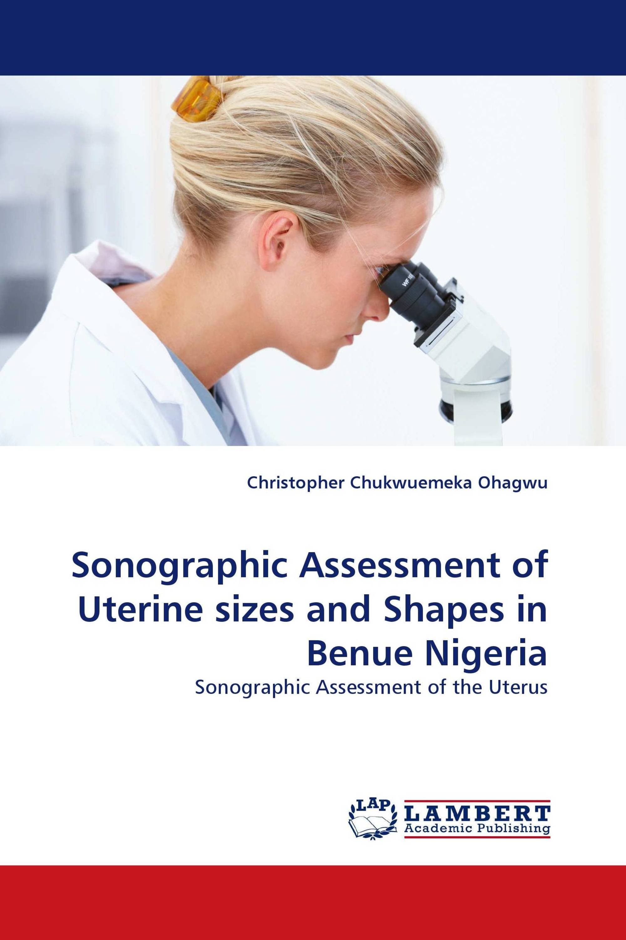 Sonographic Assessment of Uterine sizes and Shapes in Benue Nigeria