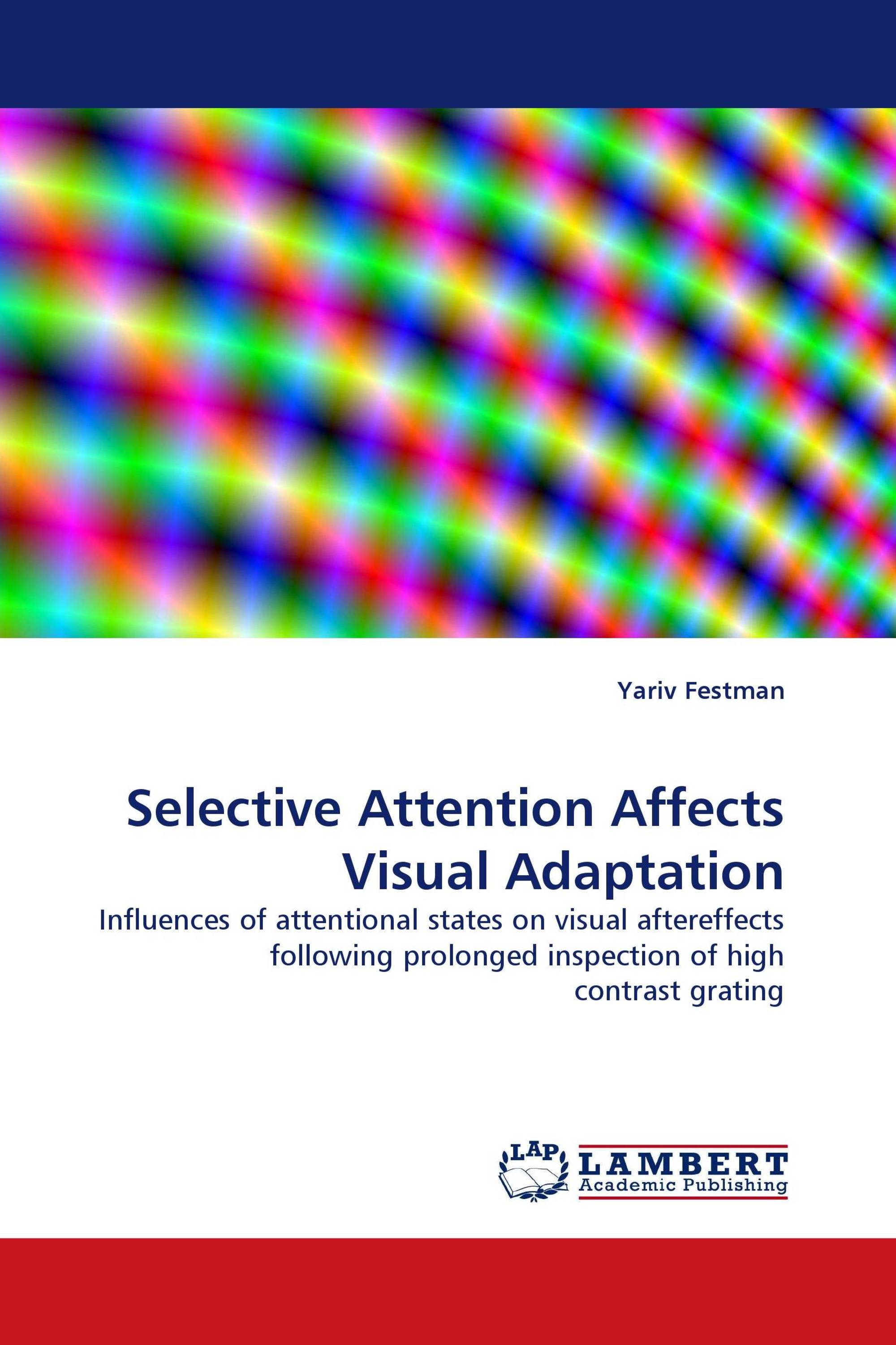 Selective Attention Affects Visual Adaptation