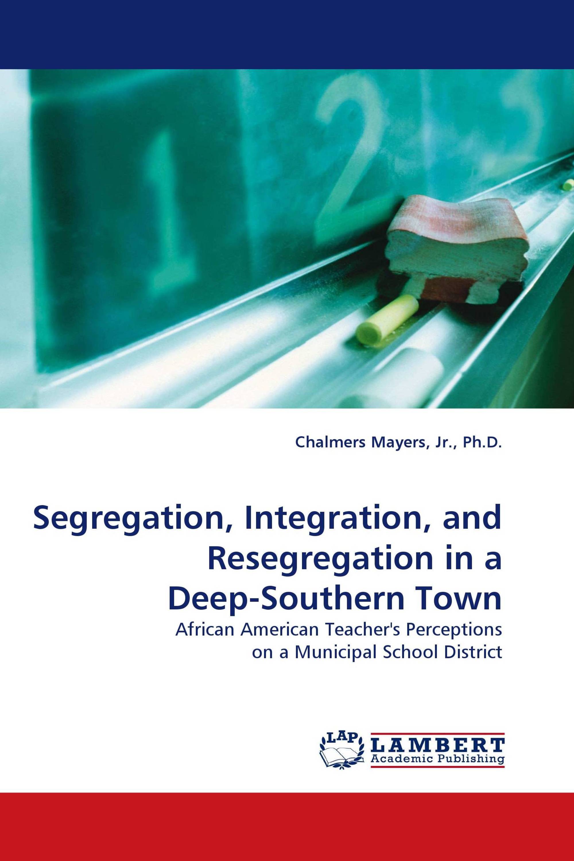 Segregation, Integration, and Resegregation in a Deep-Southern Town