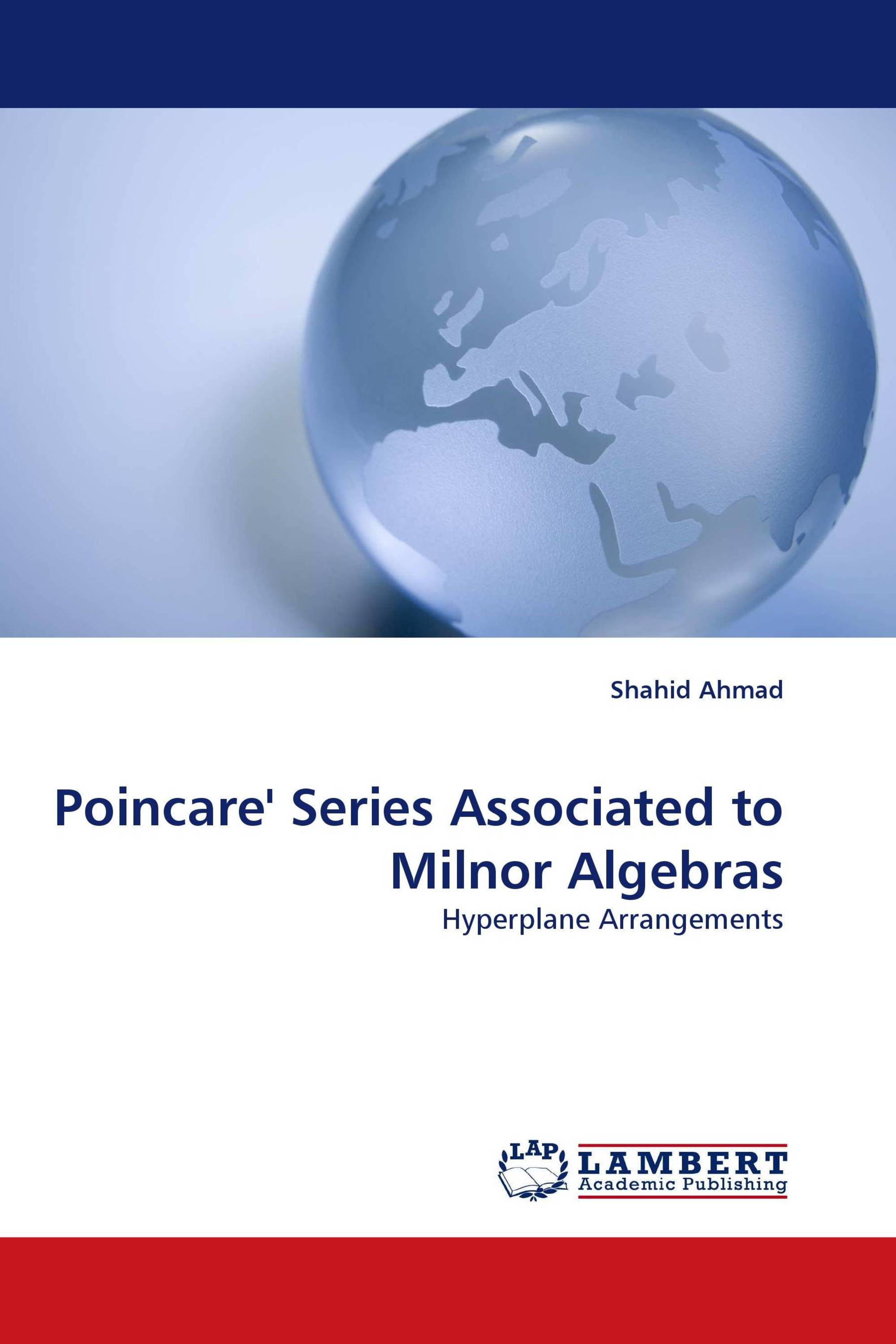 Poincare'' Series Associated to Milnor Algebras