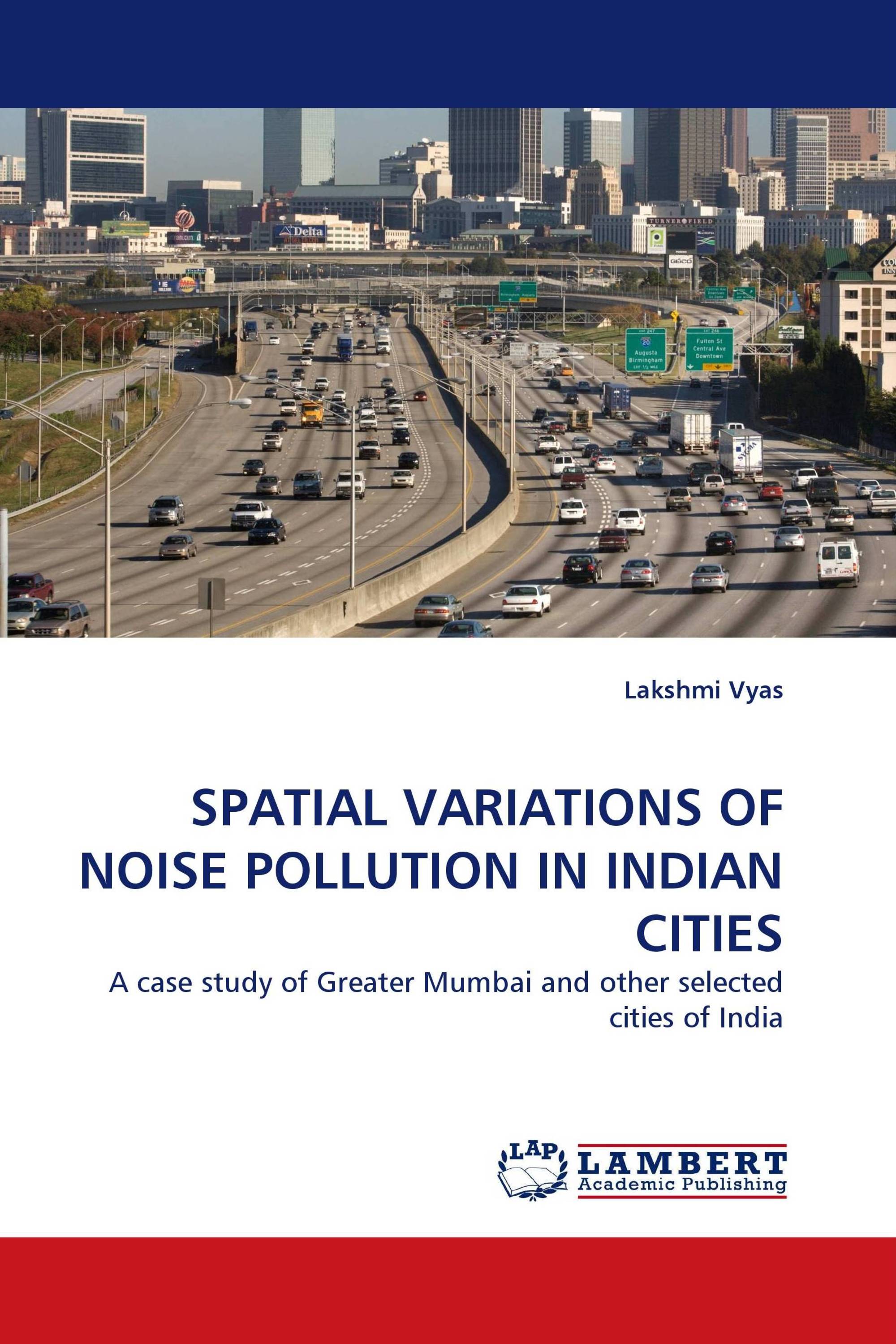 SPATIAL VARIATIONS OF NOISE POLLUTION IN INDIAN CITIES