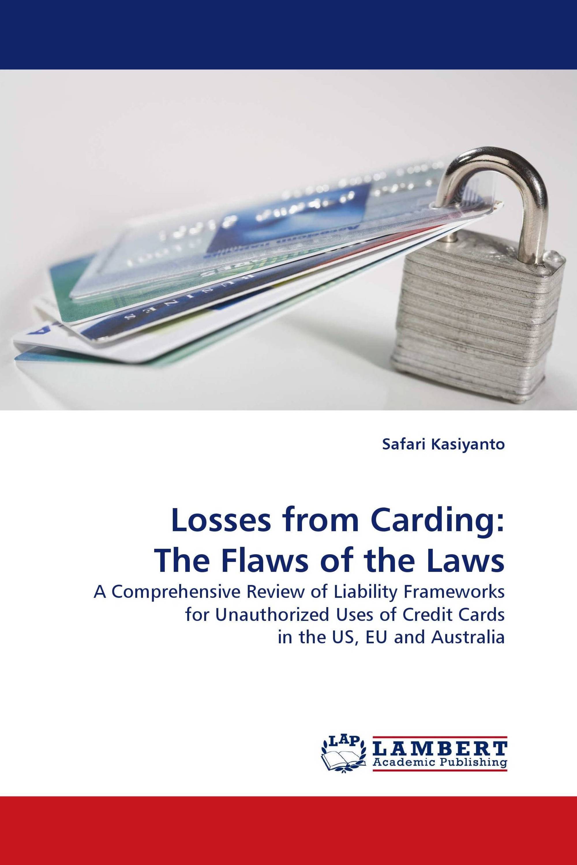 Losses from Carding: The Flaws of the Laws