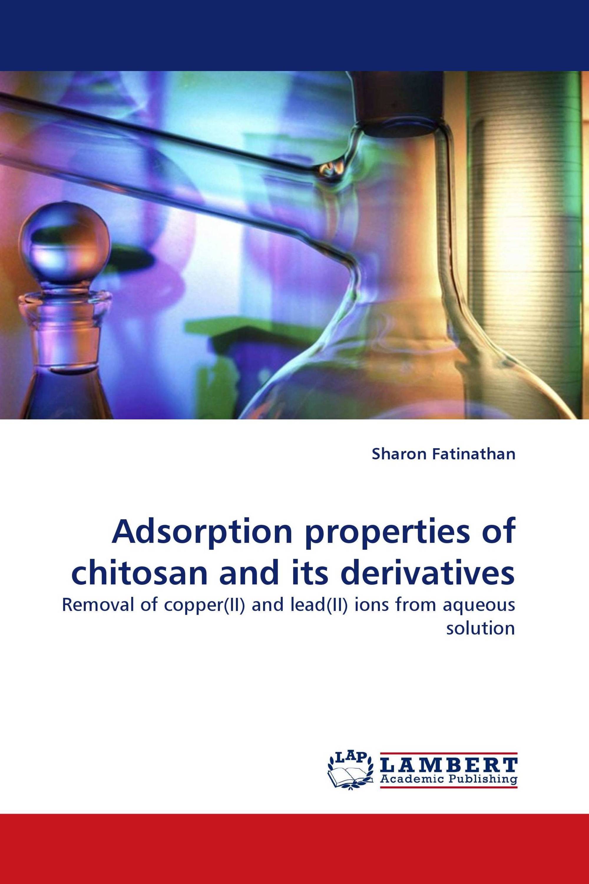 Adsorption properties of chitosan and its derivatives