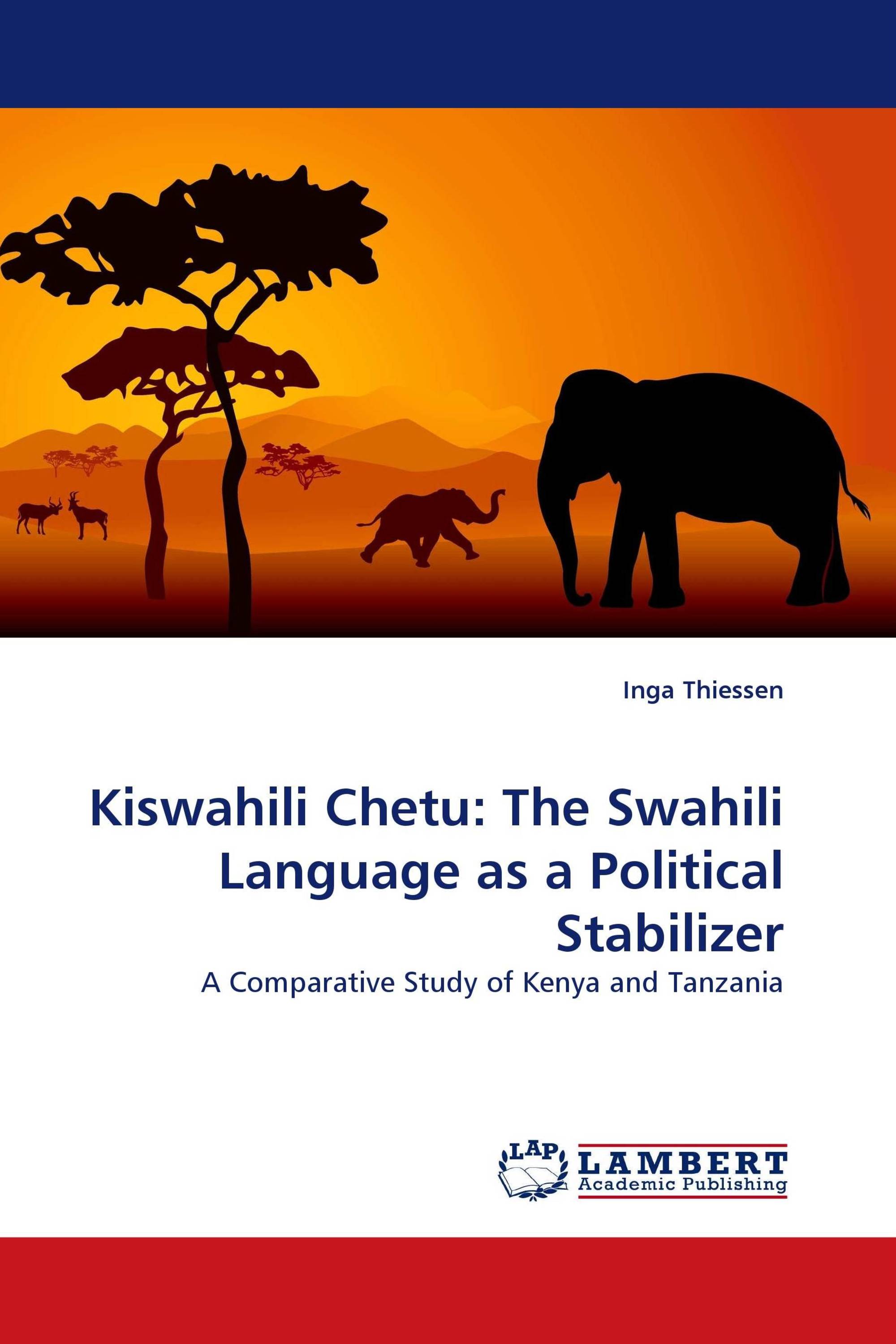 Kiswahili Chetu: The Swahili Language as a Political Stabilizer