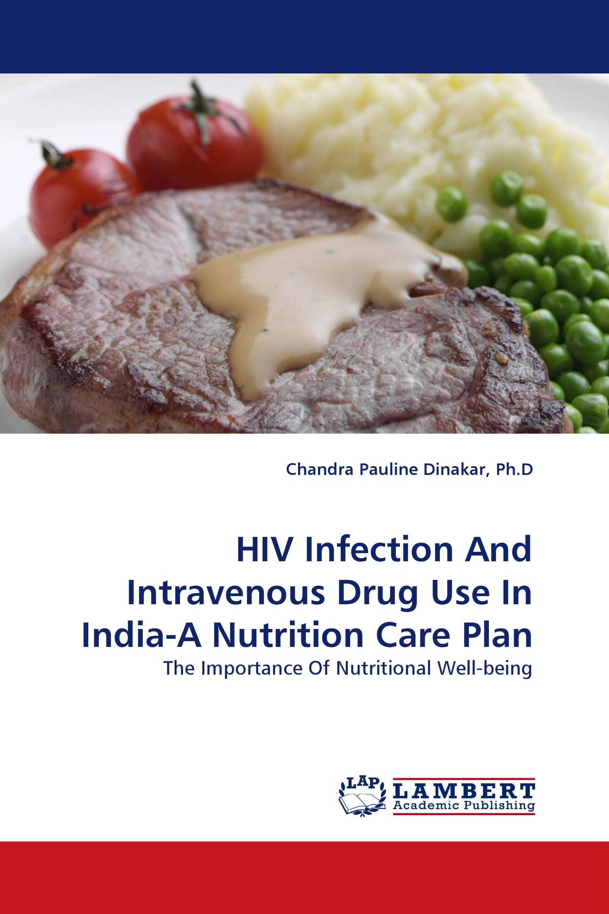 HIV Infection And Intravenous Drug Use In India-A Nutrition Care Plan