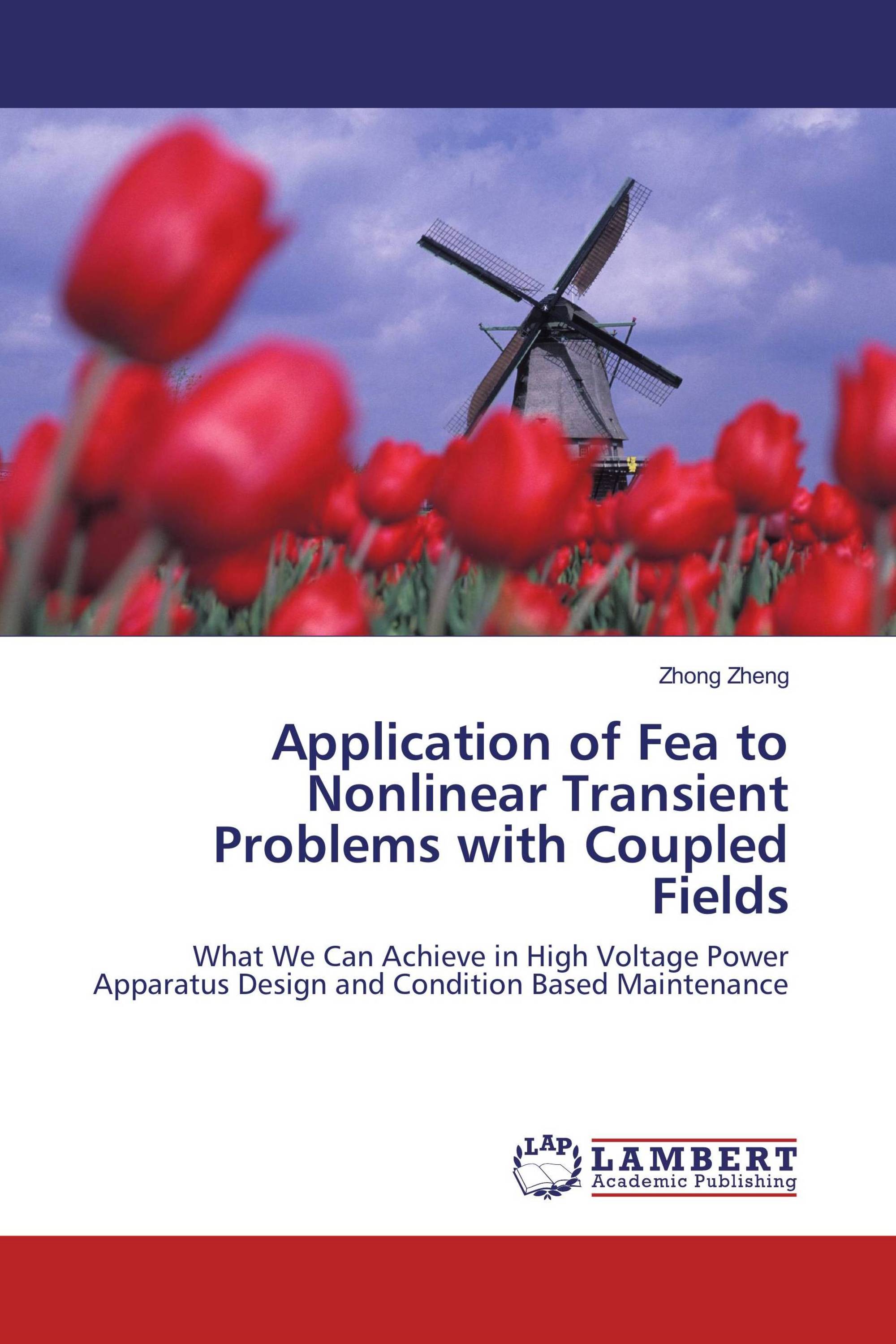 Application of Fea to Nonlinear Transient Problems with Coupled Fields