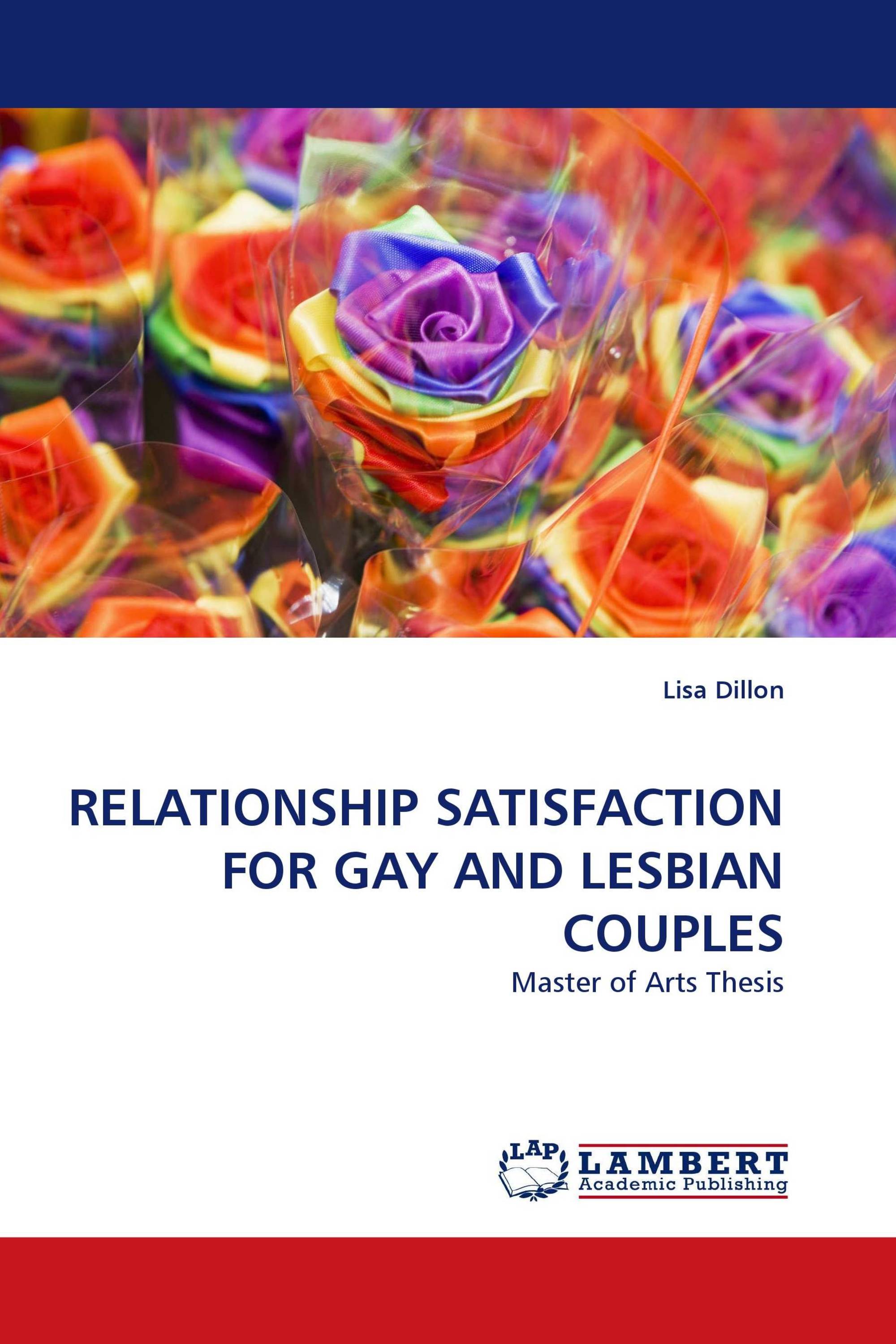 RELATIONSHIP SATISFACTION FOR GAY AND LESBIAN COUPLES