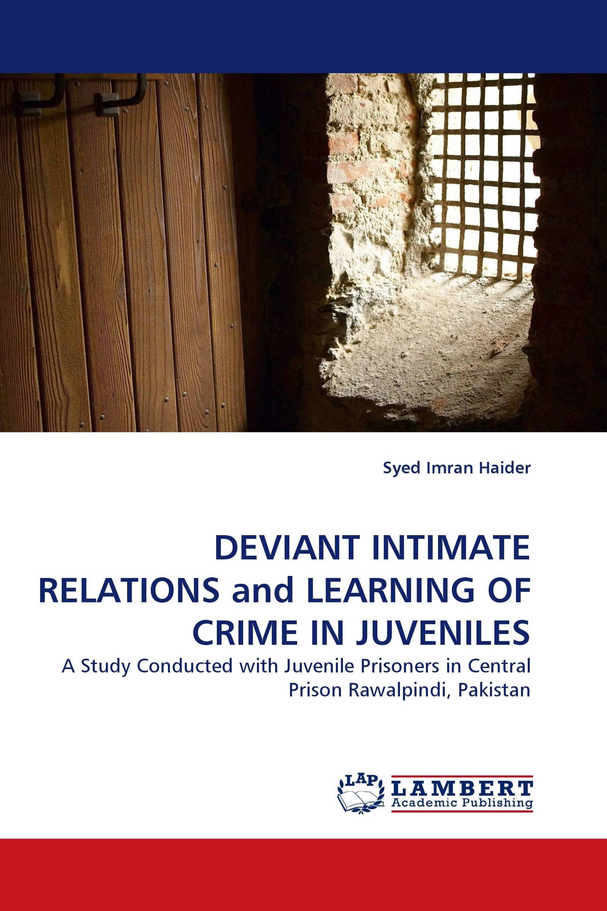 DEVIANT INTIMATE RELATIONS and LEARNING OF CRIME IN JUVENILES