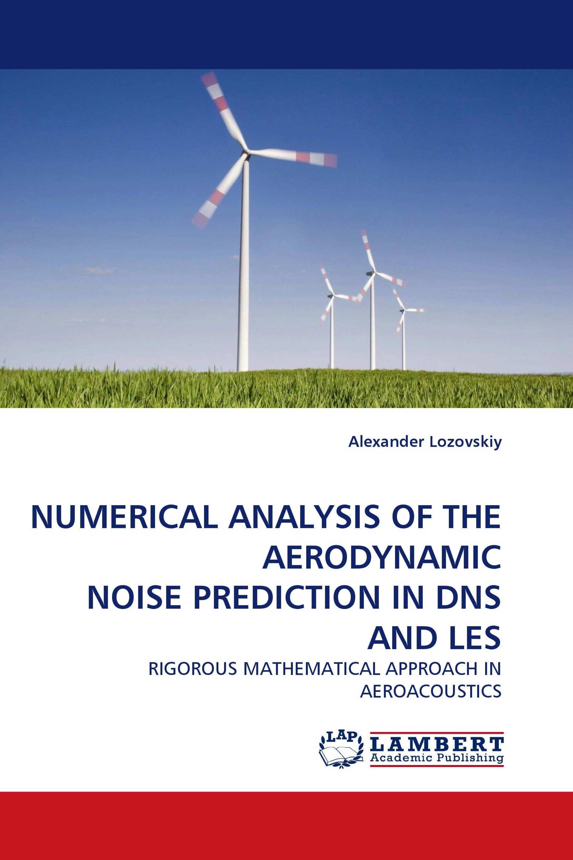 NUMERICAL ANALYSIS OF THE AERODYNAMIC NOISE PREDICTION IN DNS AND LES