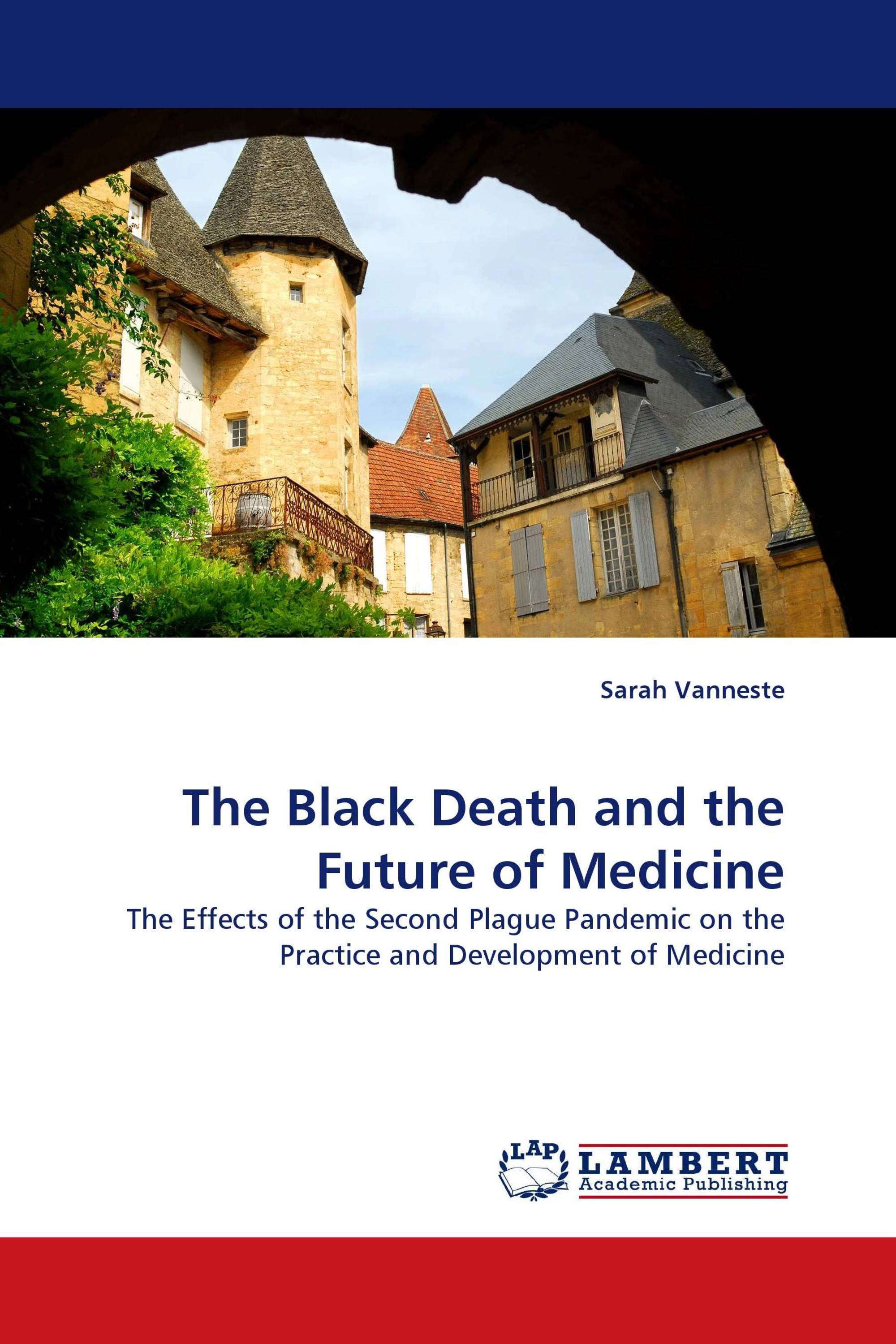 The Black Death and the Future of Medicine