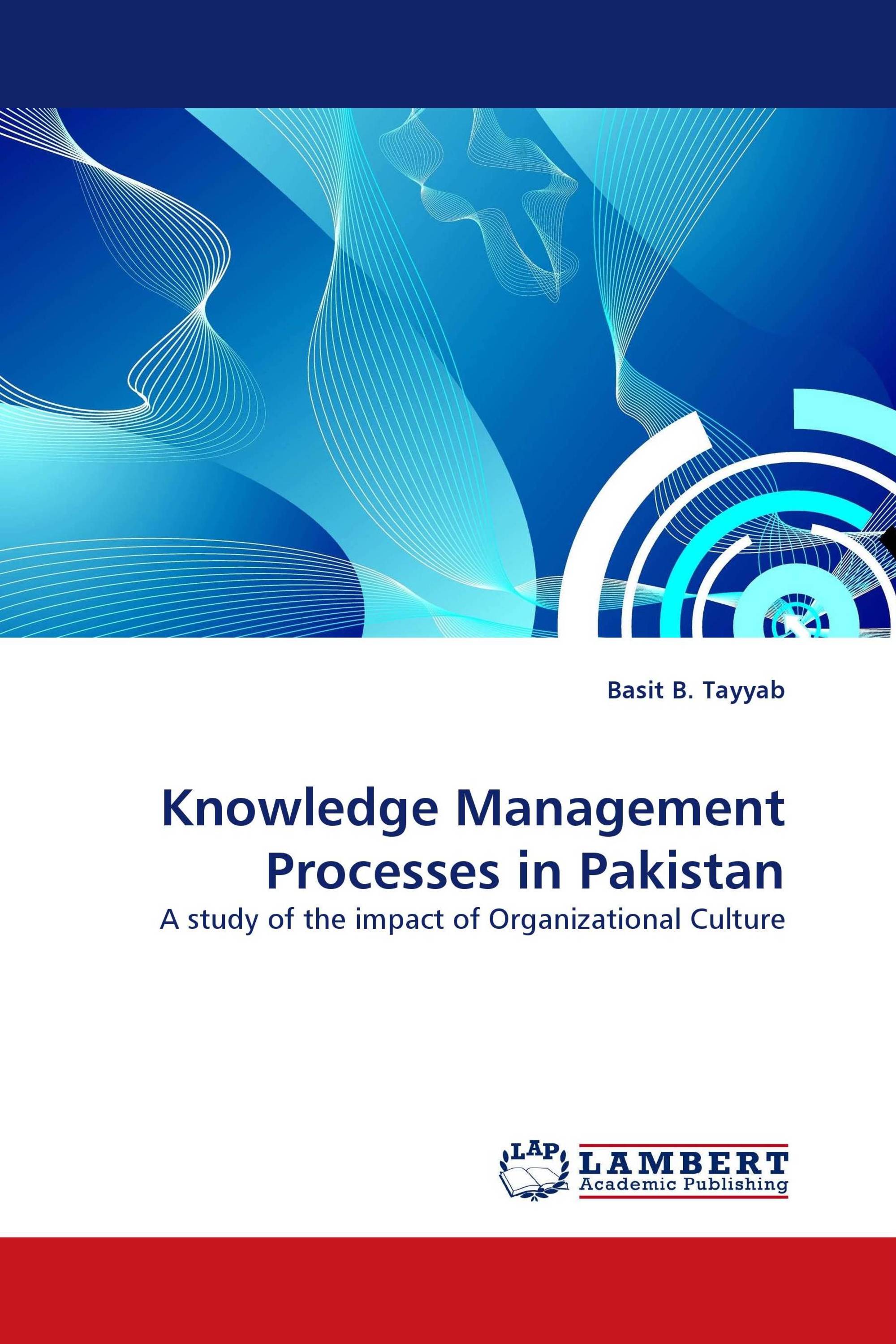 Knowledge Management Processes in Pakistan