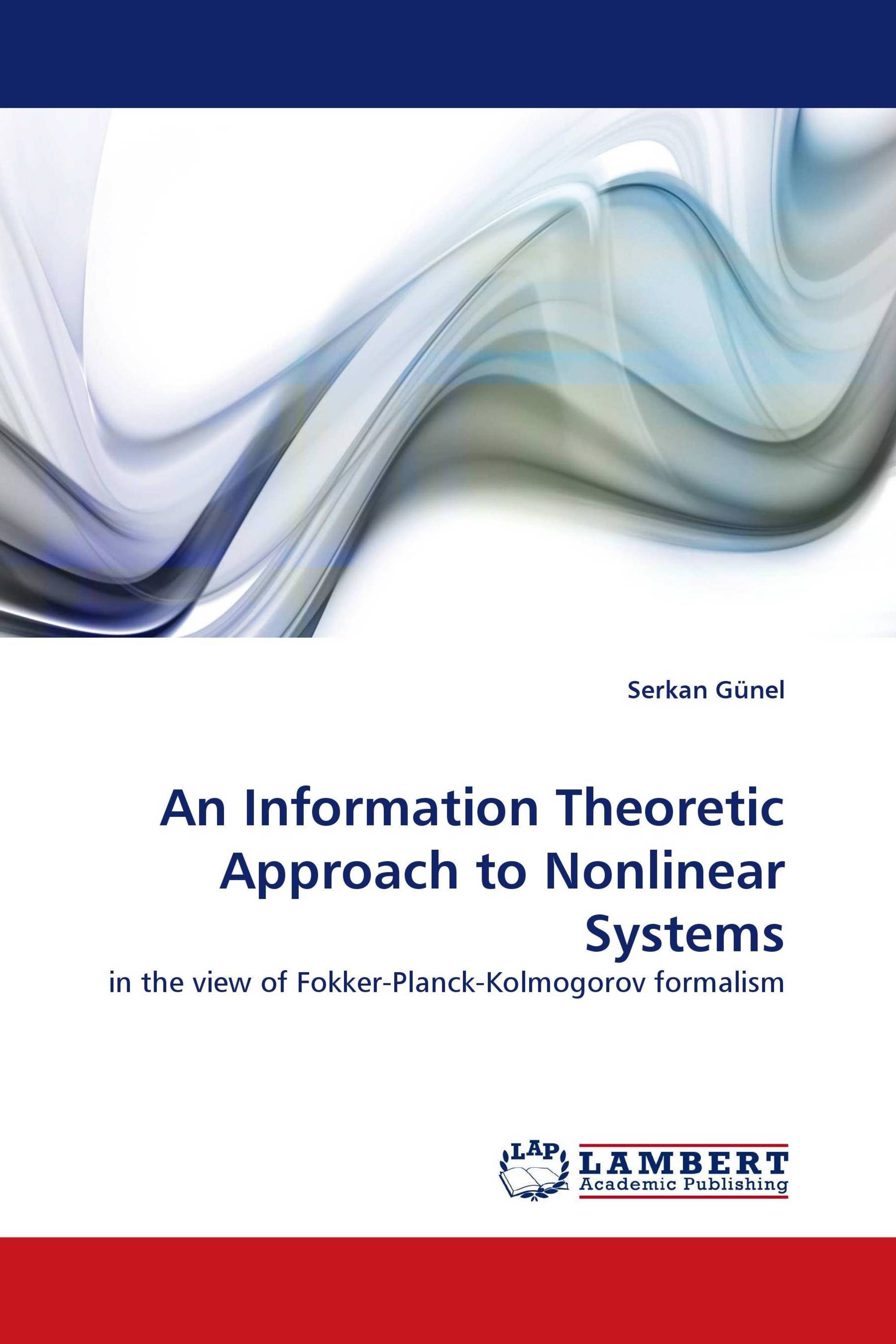 An Information Theoretic Approach to Nonlinear Systems