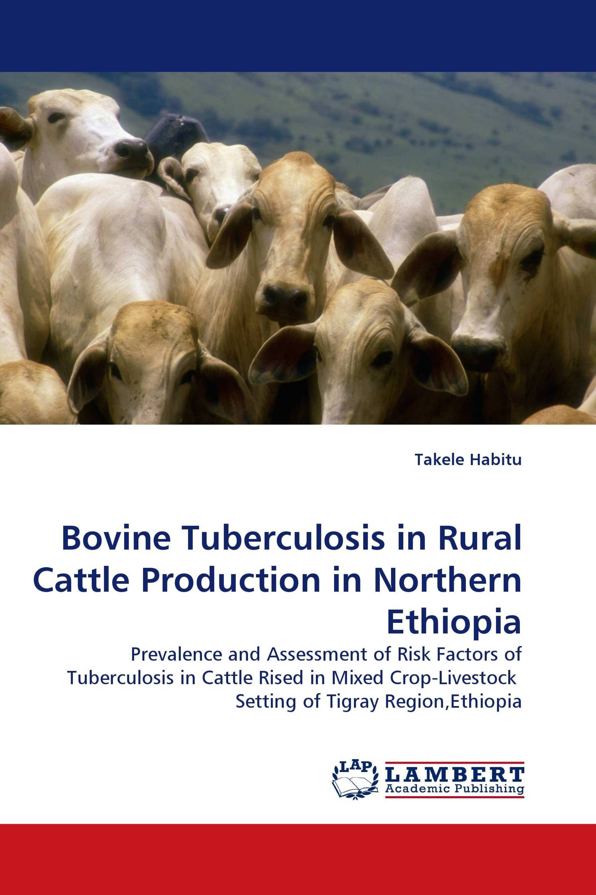 Bovine Tuberculosis in Rural Cattle Production in Northern Ethiopia