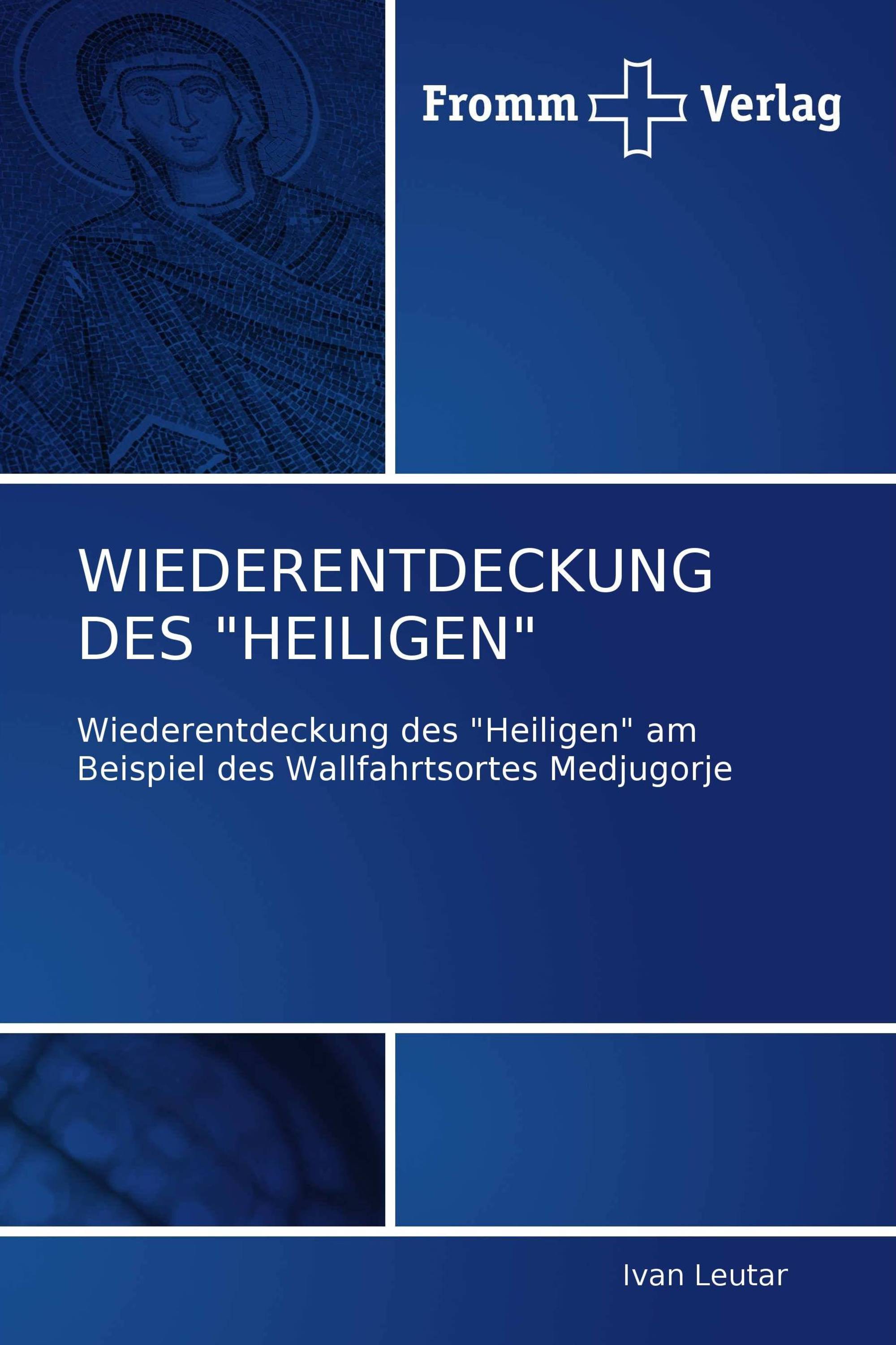 WIEDERENTDECKUNG DES "HEILIGEN"