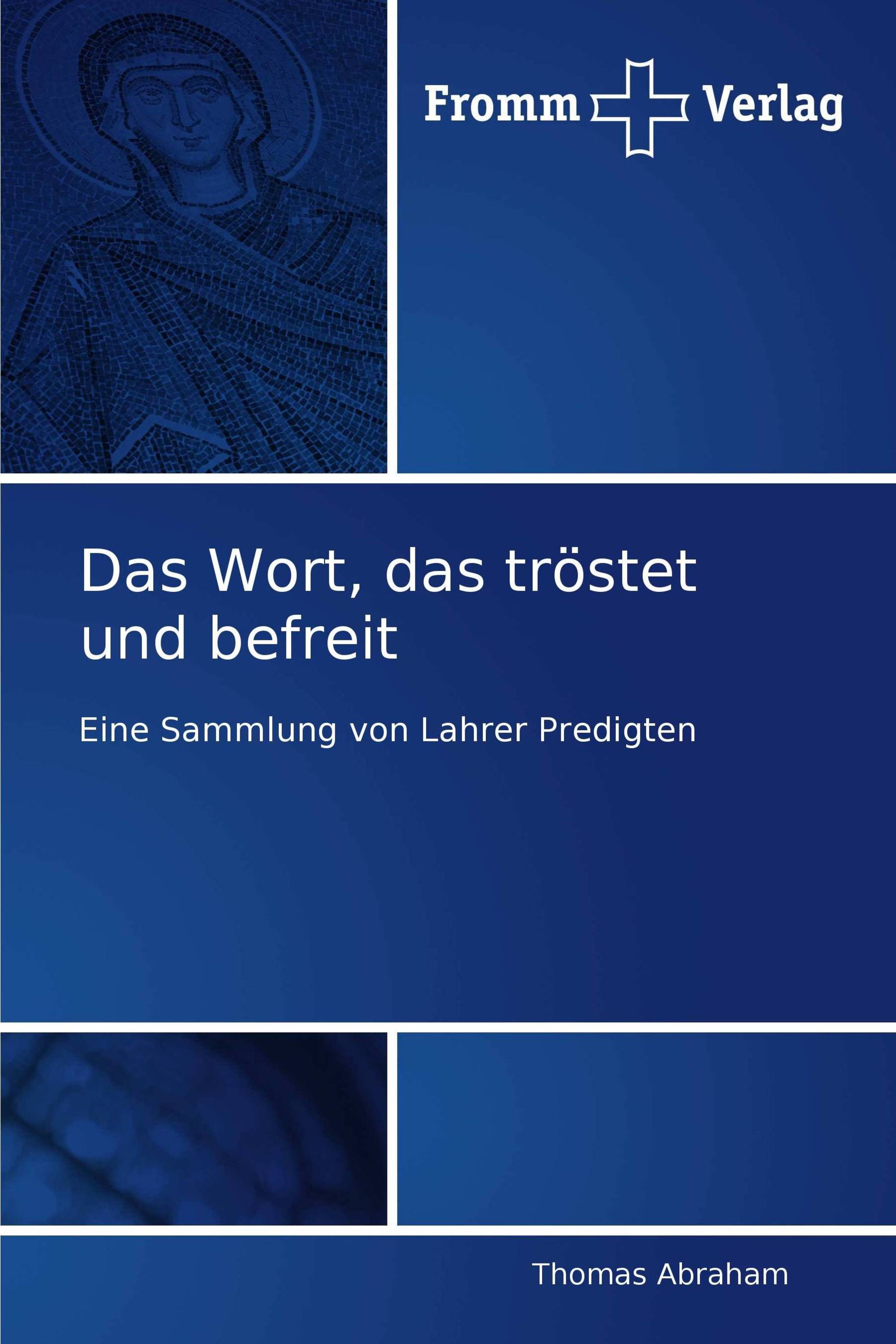 Das Wort, das tröstet und befreit