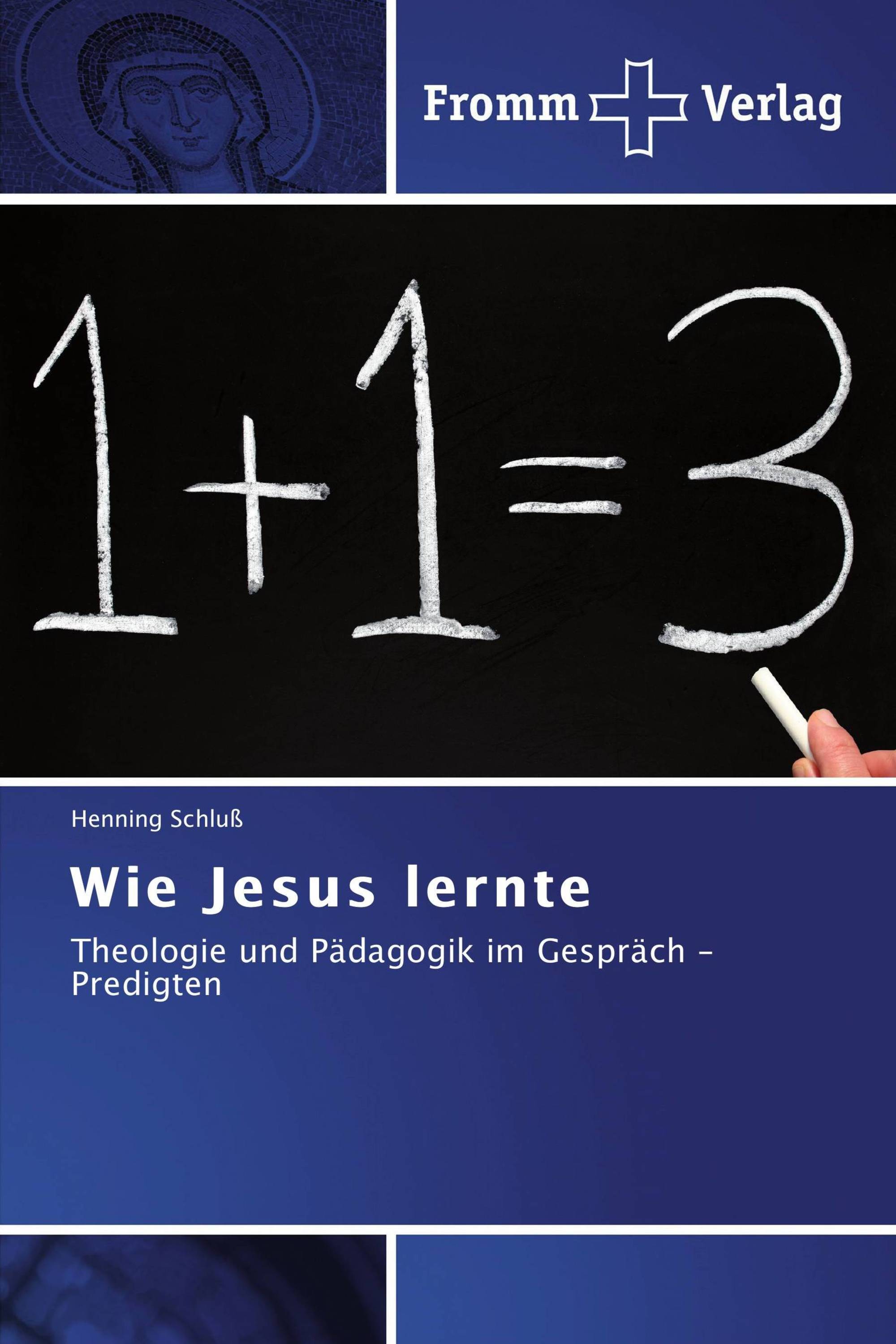 Wie Jesus lernte