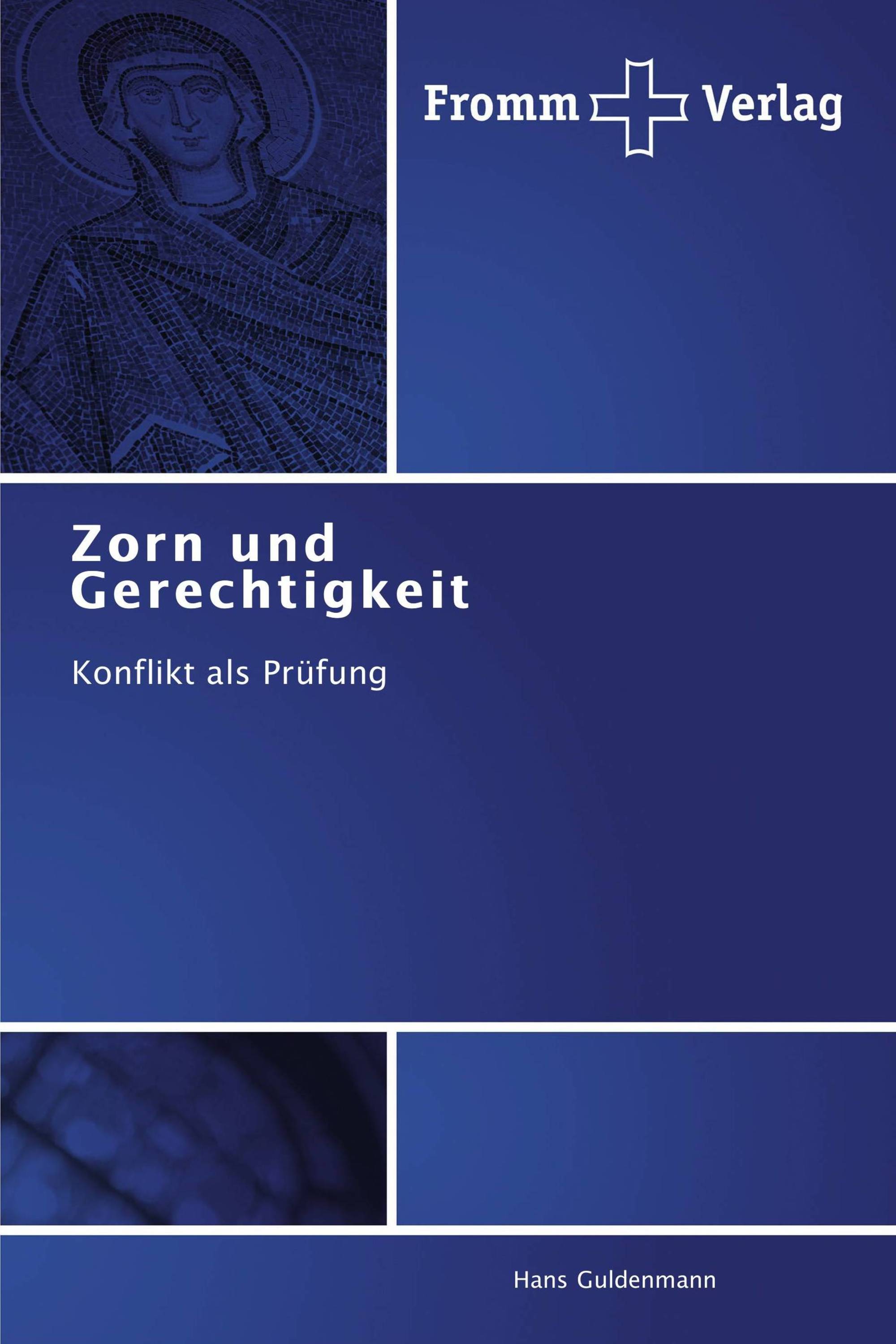 Zorn und Gerechtigkeit