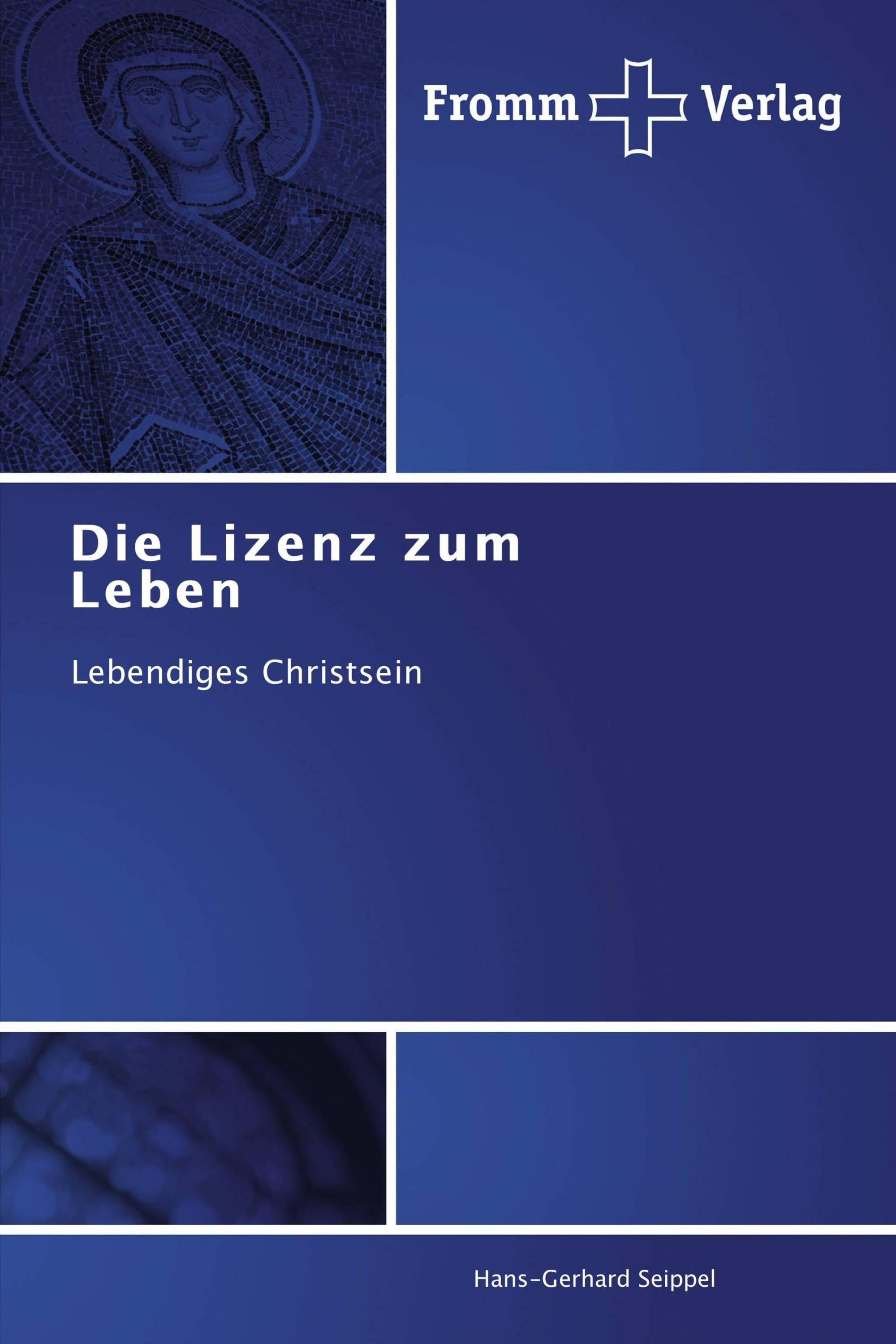 Die Lizenz zum Leben