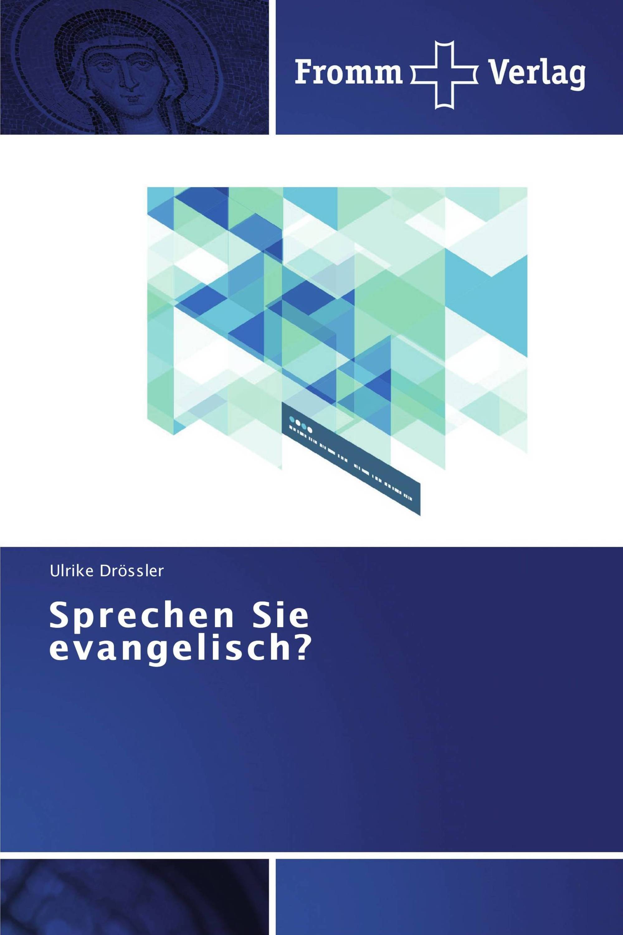 Sprechen Sie evangelisch?