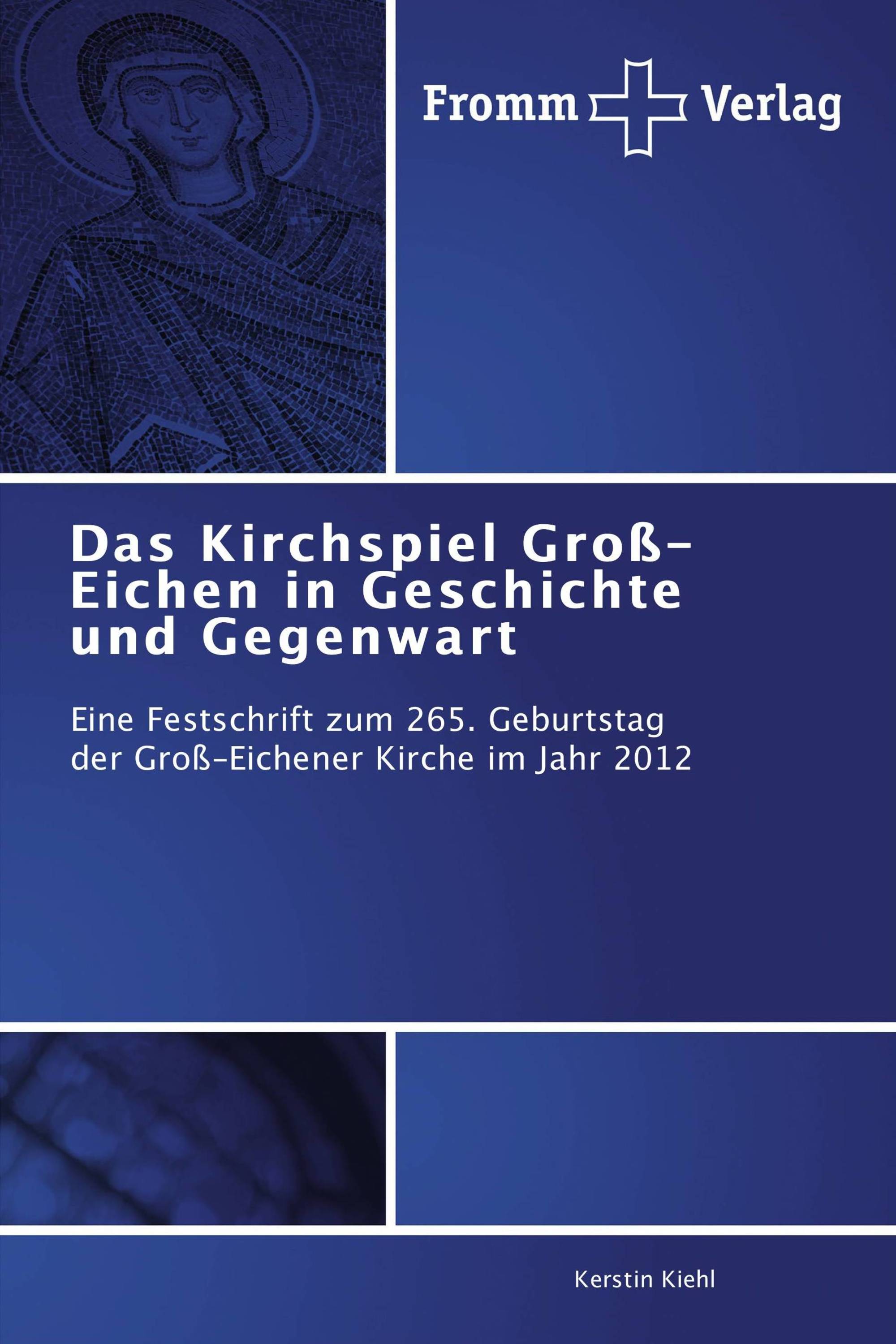 Das Kirchspiel Groß-Eichen in Geschichte und Gegenwart