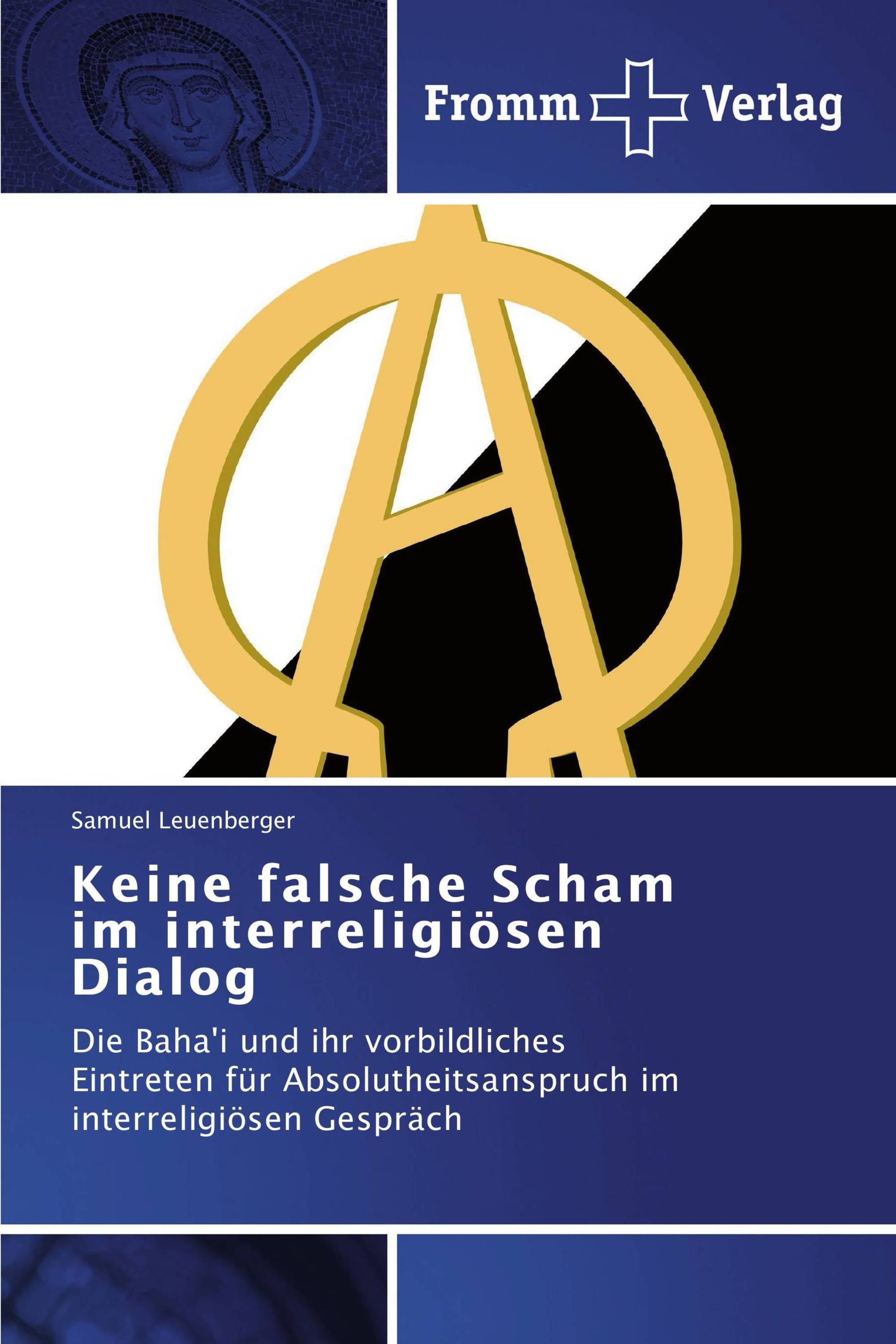 Keine falsche Scham im interreligiösen Dialog