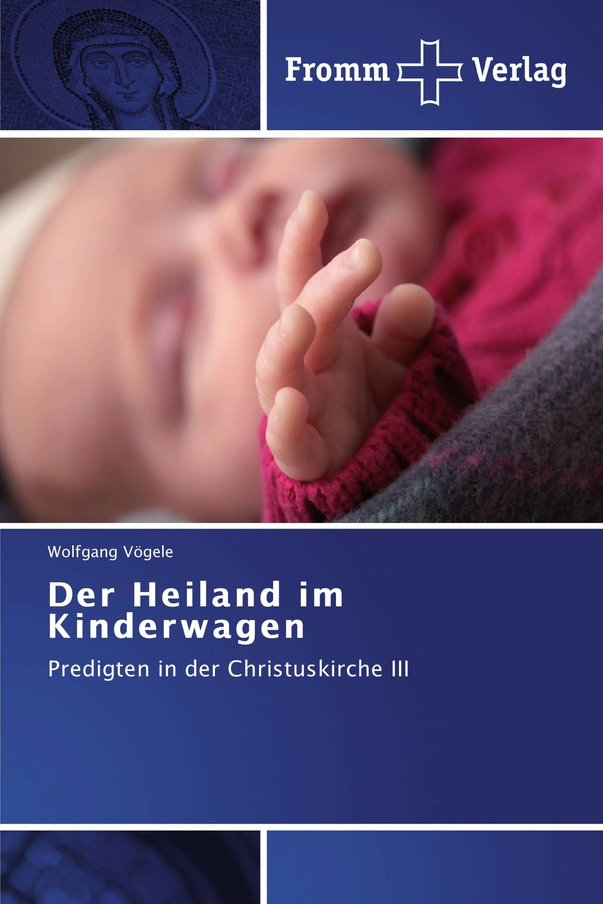 Der Heiland im Kinderwagen