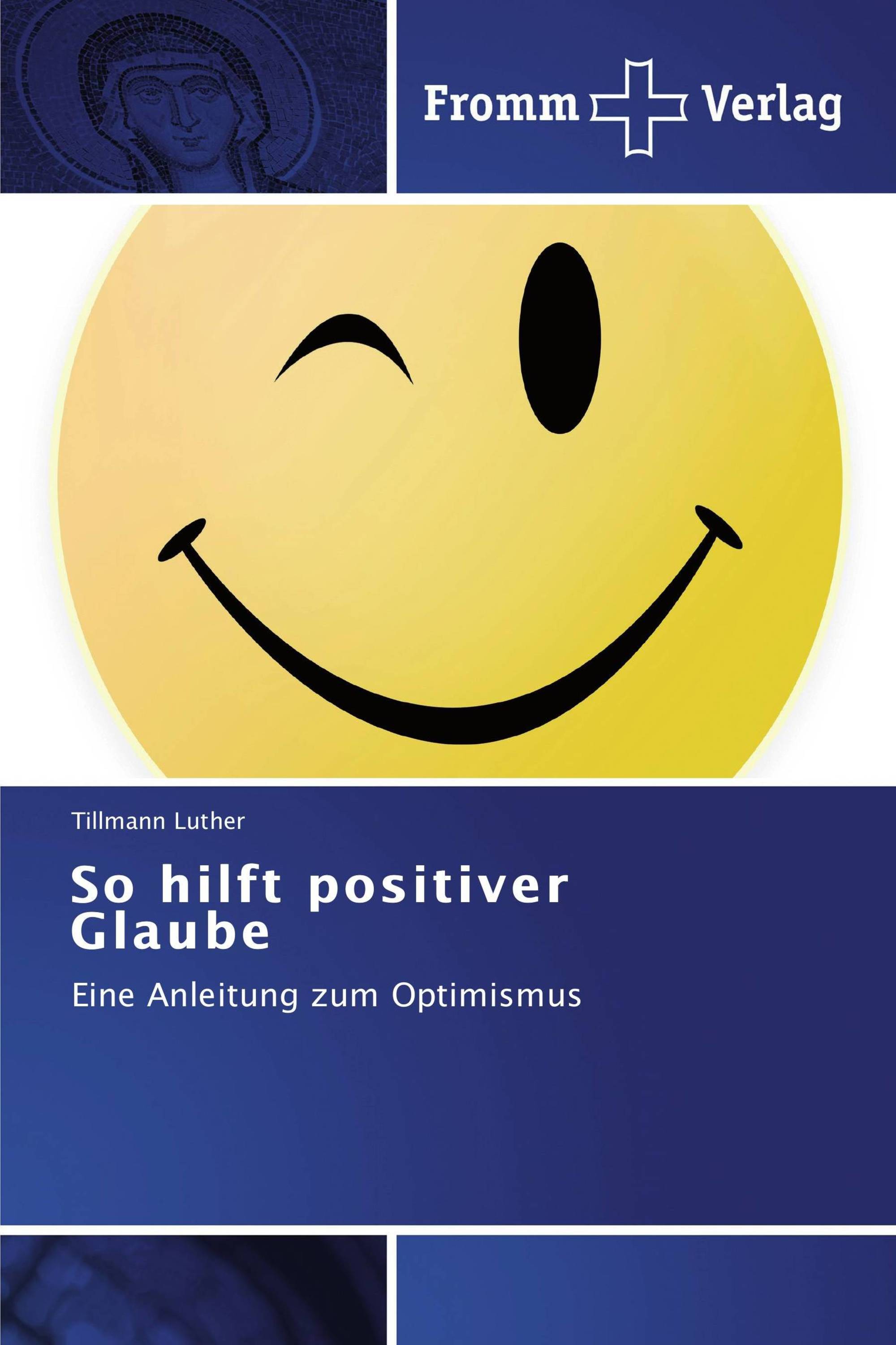 So hilft positiver Glaube