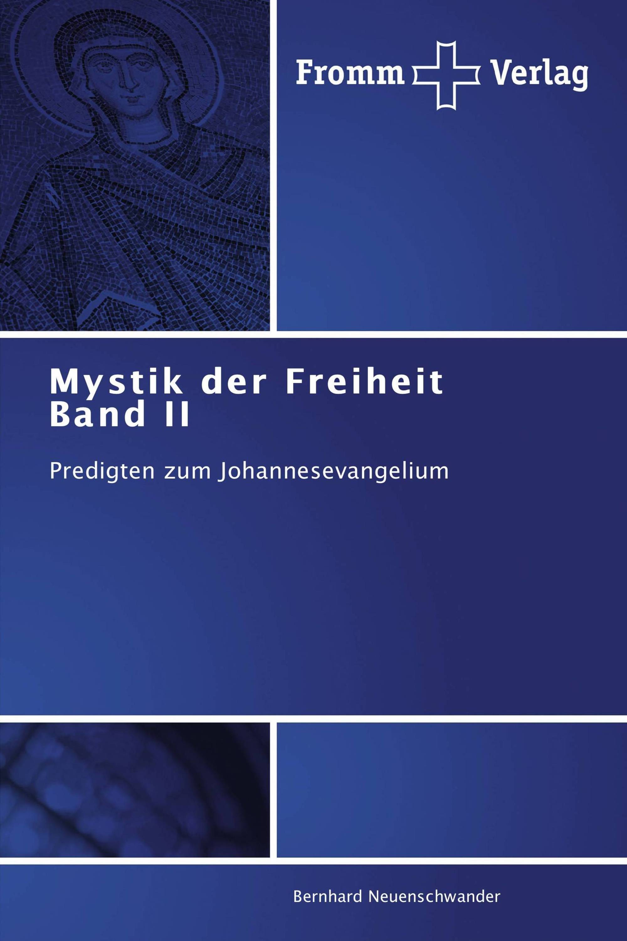 Mystik der Freiheit Band II