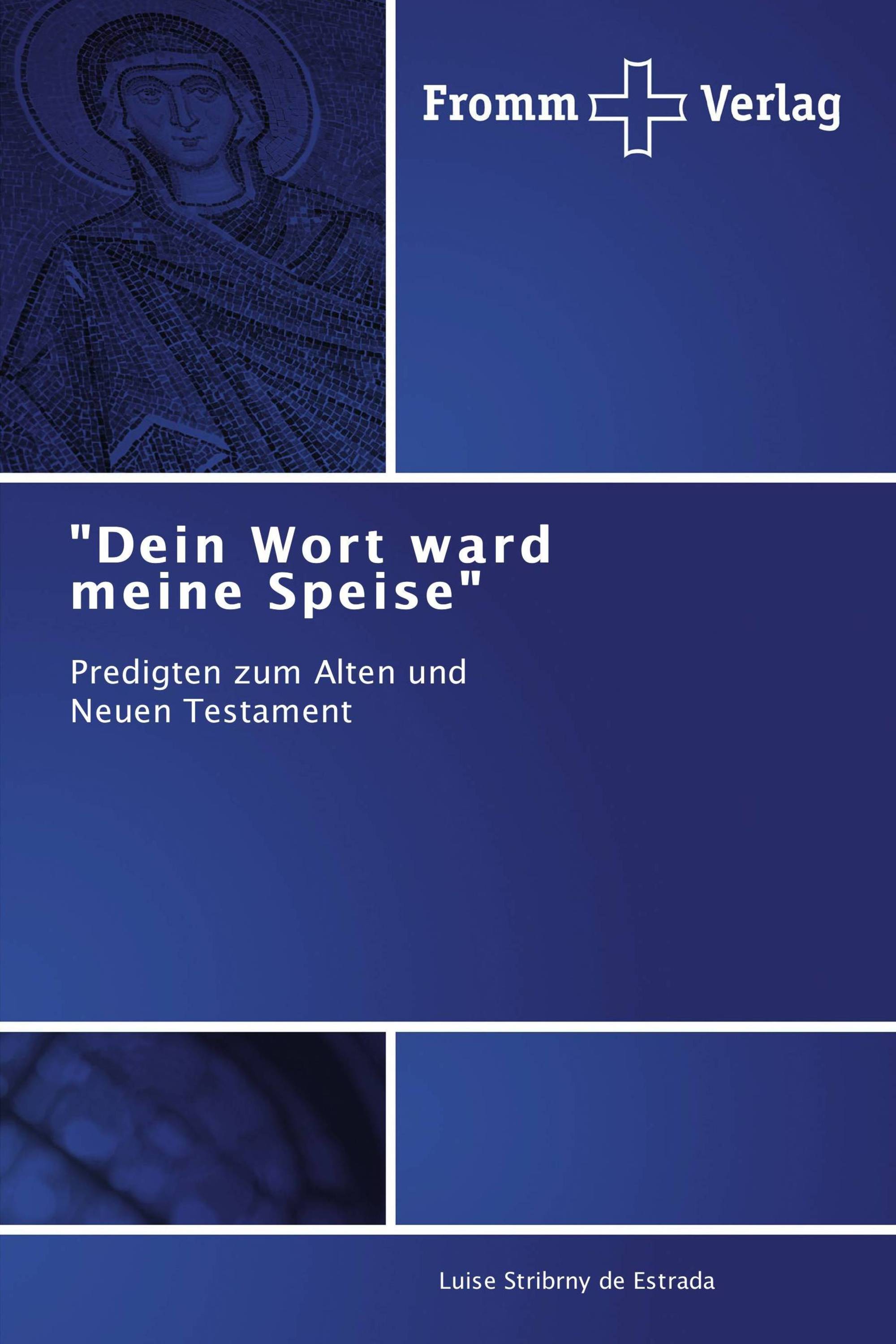 "Dein Wort ward meine Speise"