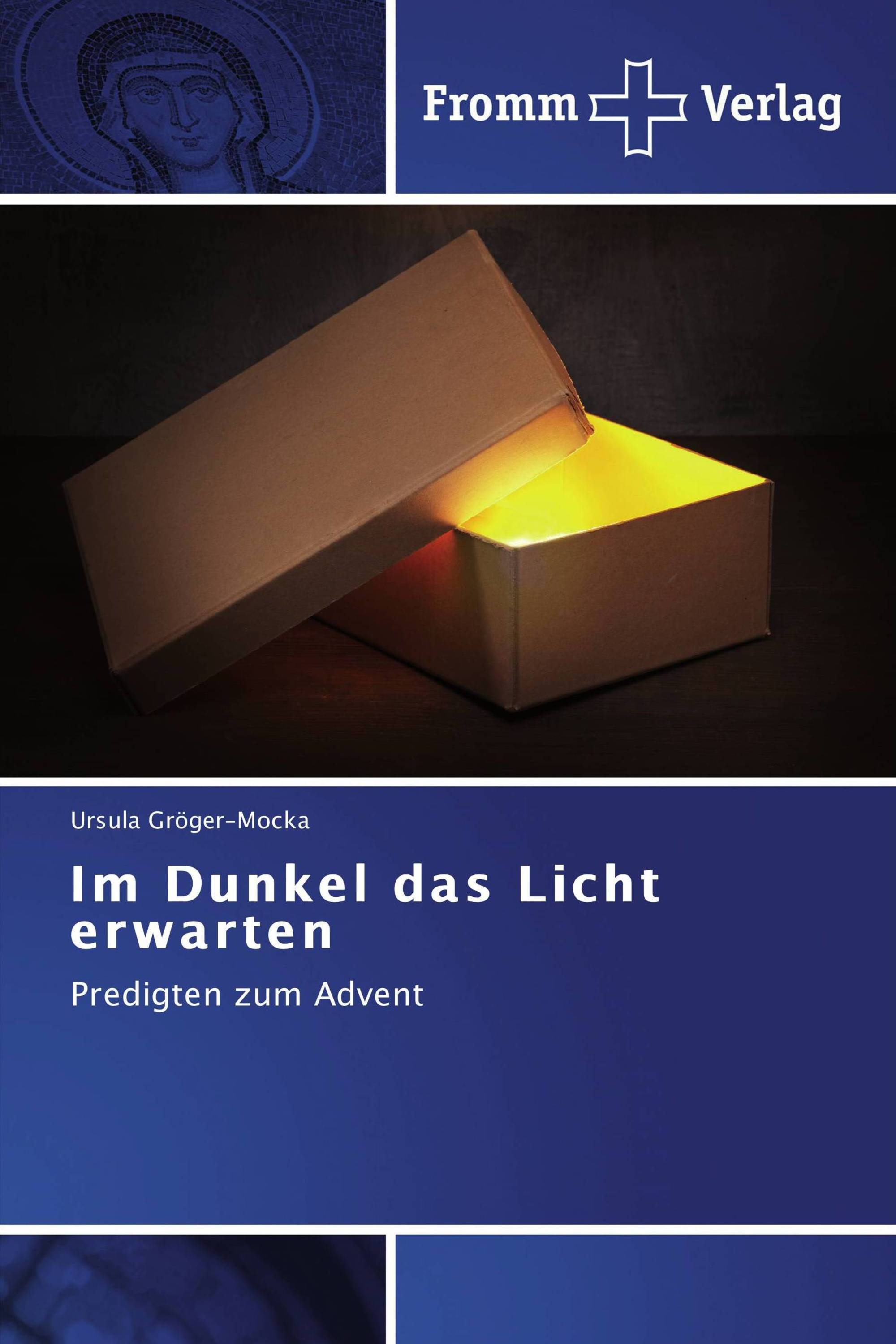 Im Dunkel das Licht erwarten