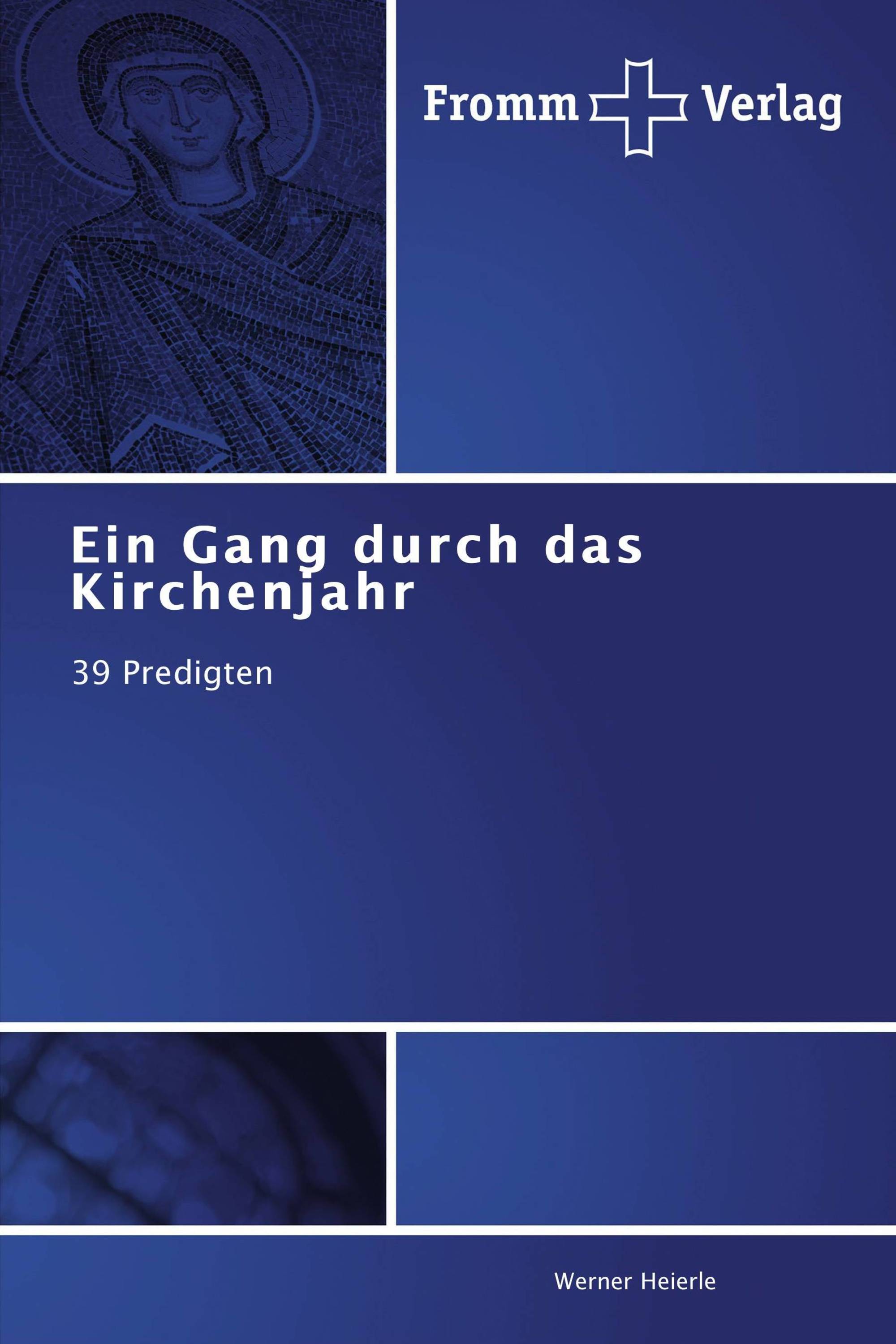 Ein Gang durch das Kirchenjahr