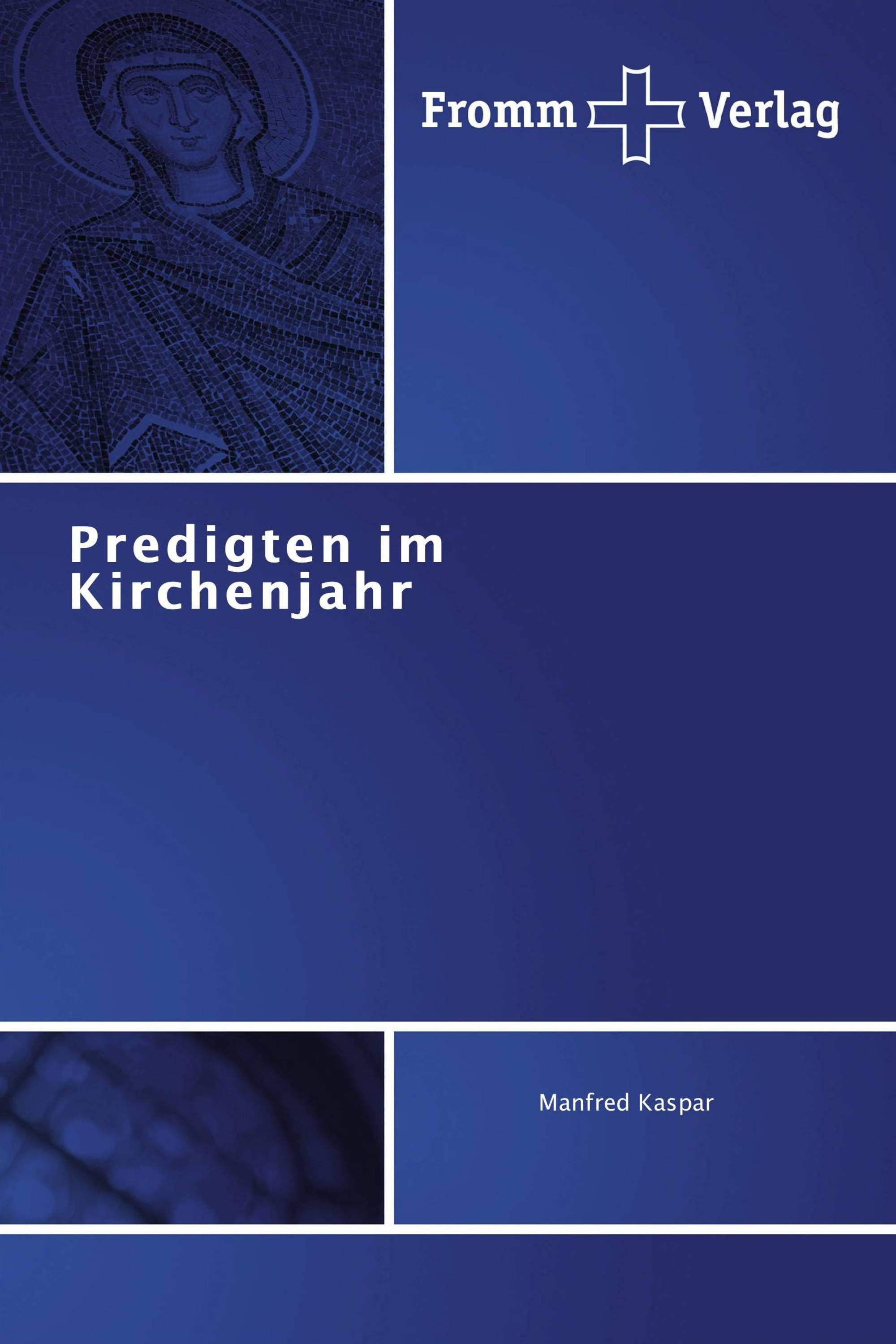 Predigten im Kirchenjahr