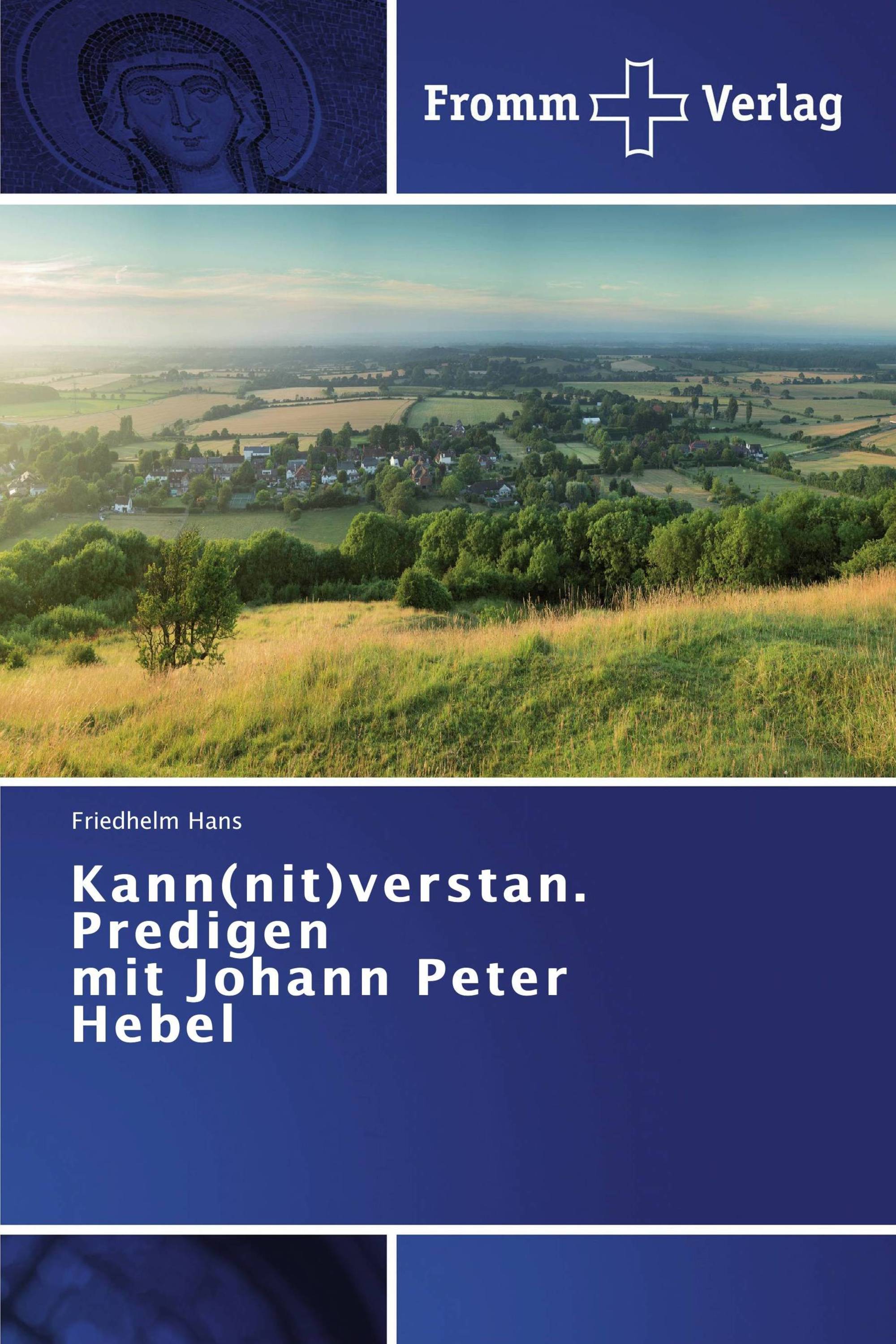 Kann(nit)verstan. Predigen mit Johann Peter Hebel