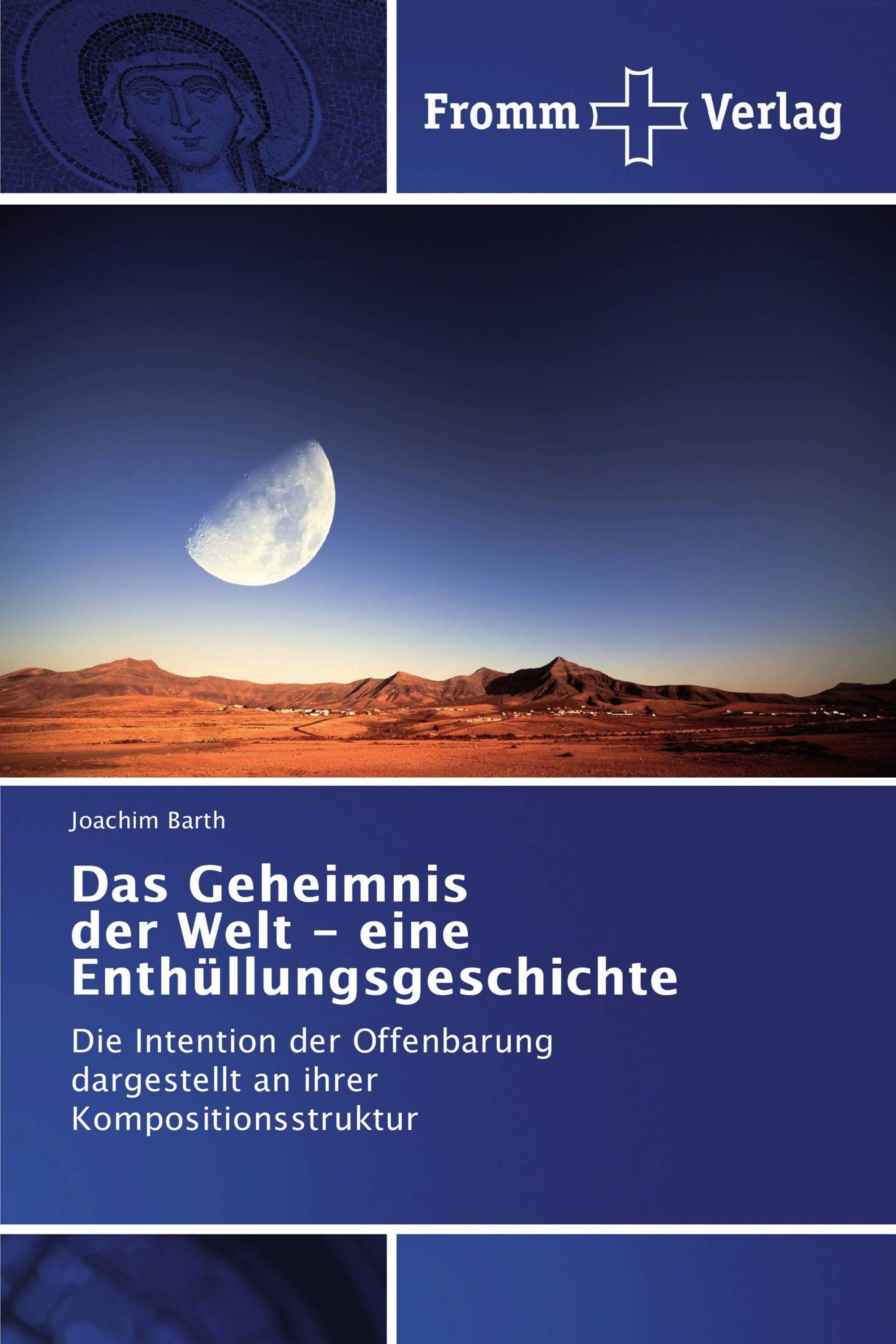 Das Geheimnis der Welt - eine Enthüllungsgeschichte