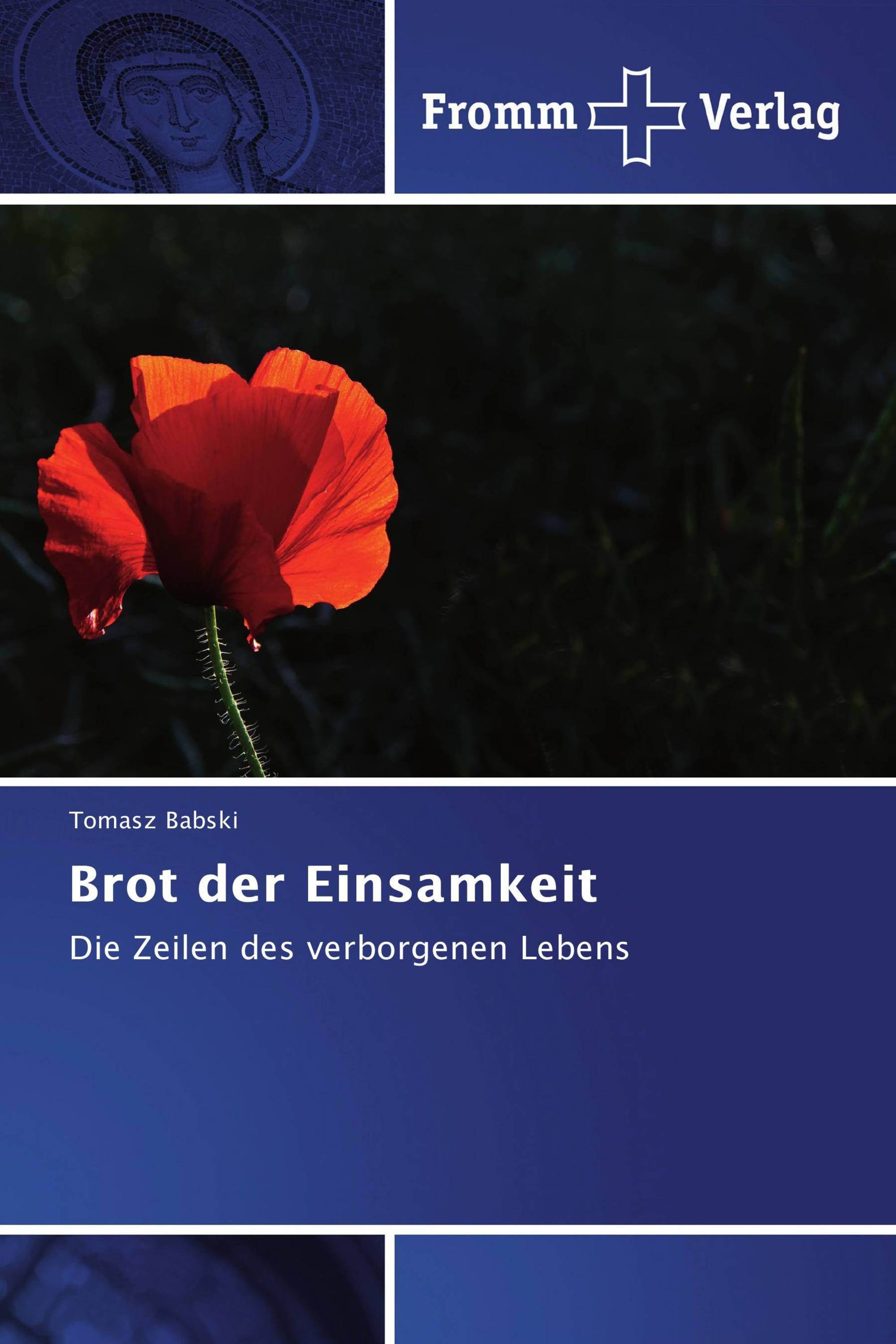 Brot der Einsamkeit