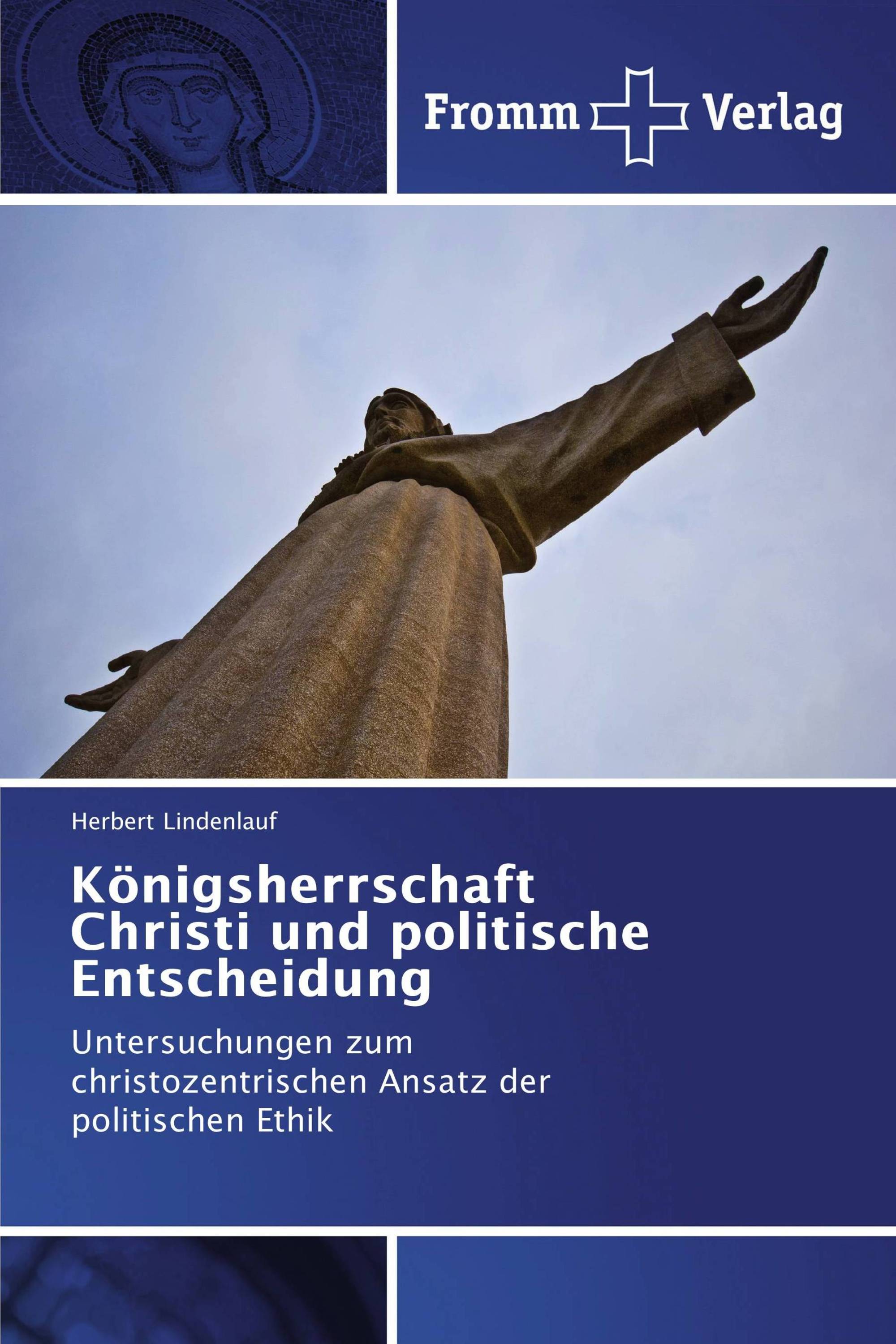 Königsherrschaft Christi und politische Entscheidung