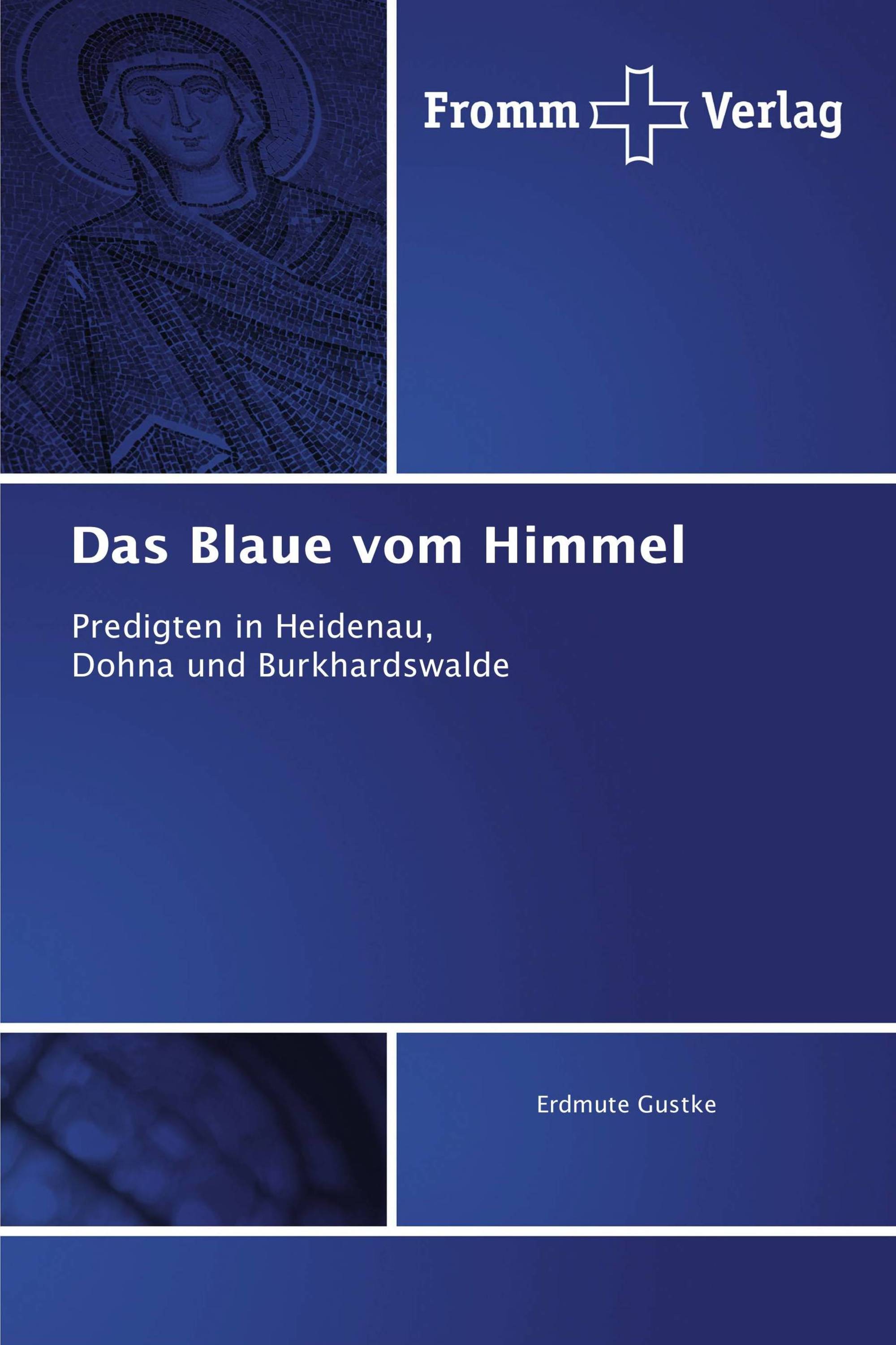 Das Blaue vom Himmel