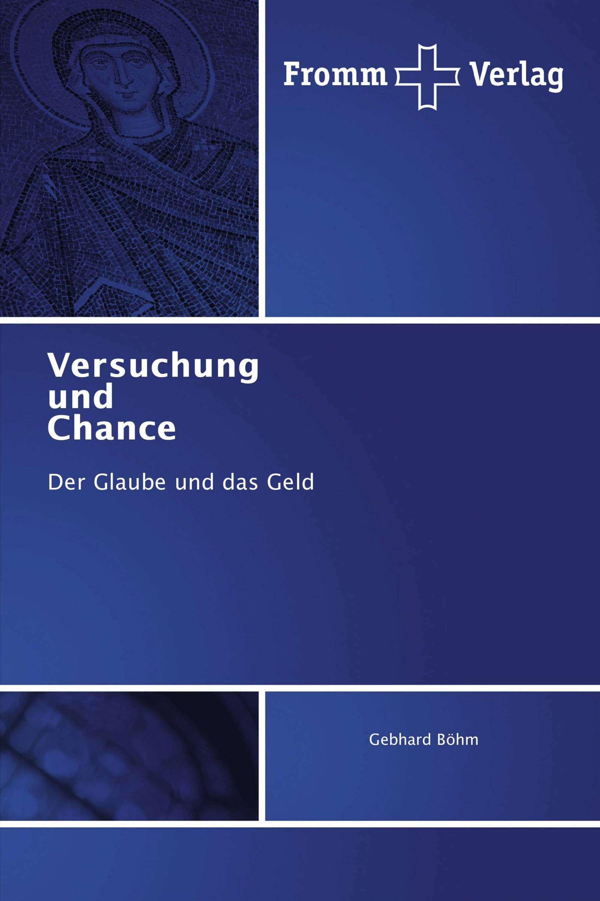 Versuchung und Chance